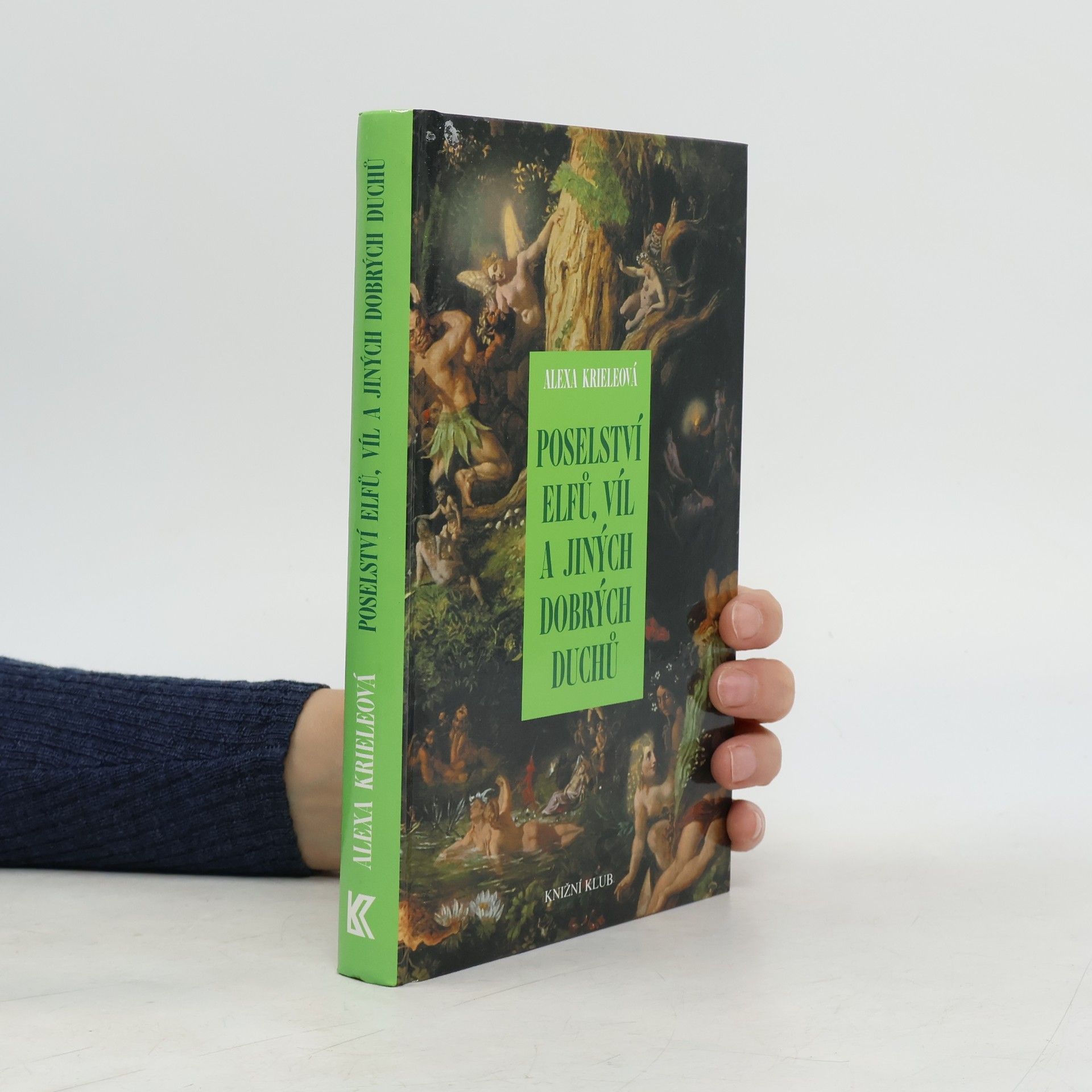 Alexa Kriele Poselství elfů, víl a jiných dobrých duchů
