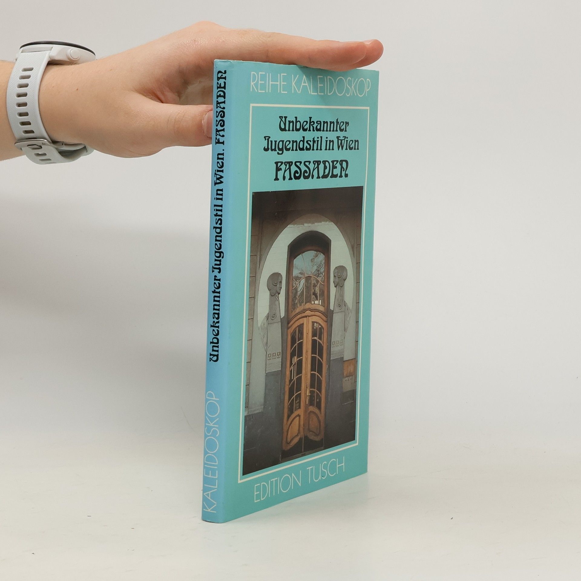 Elisabeth Koller-Glück Unbekannter Jugendstill in Wien. Fassaden