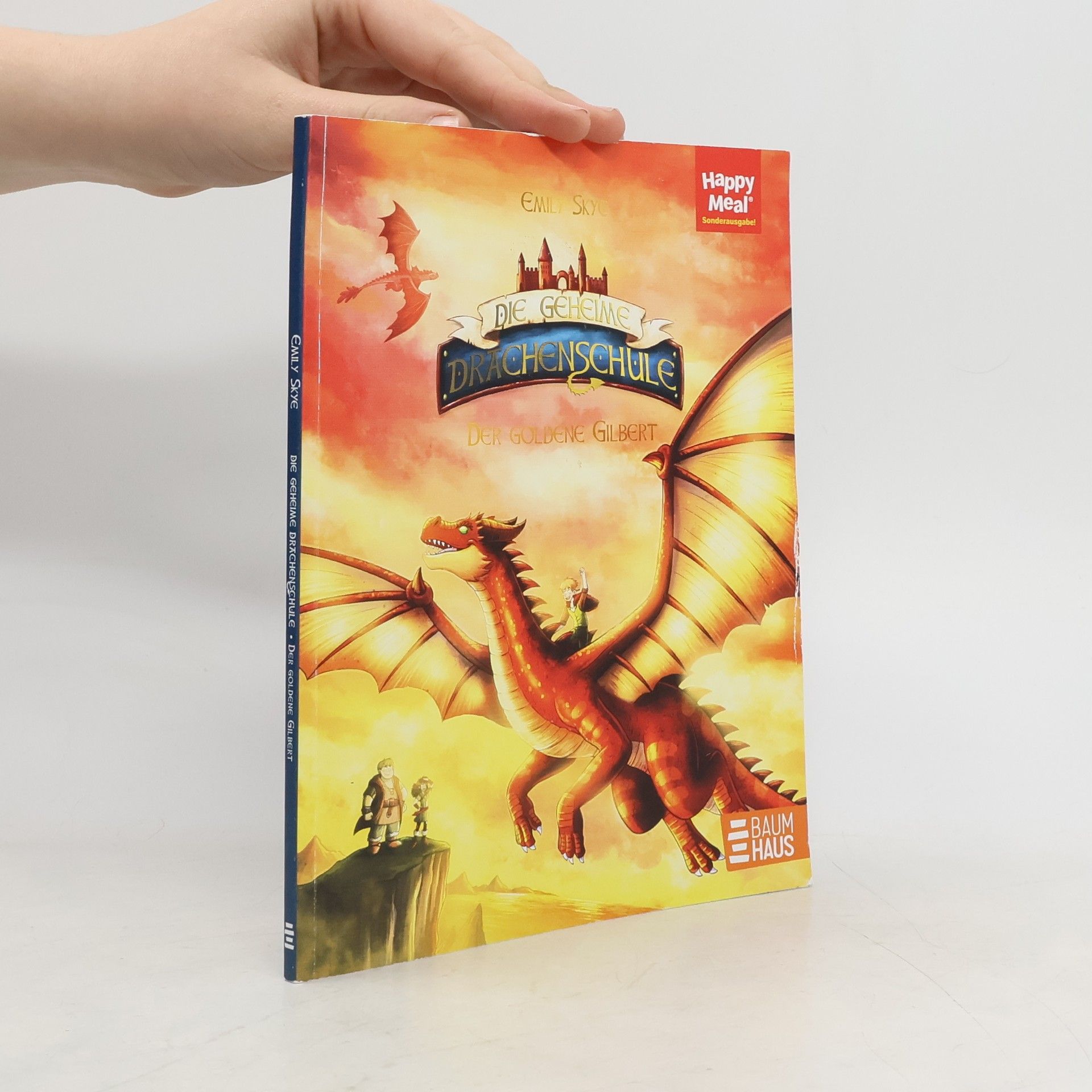 Die geheime Drachenschule. Der goldene Gilbert