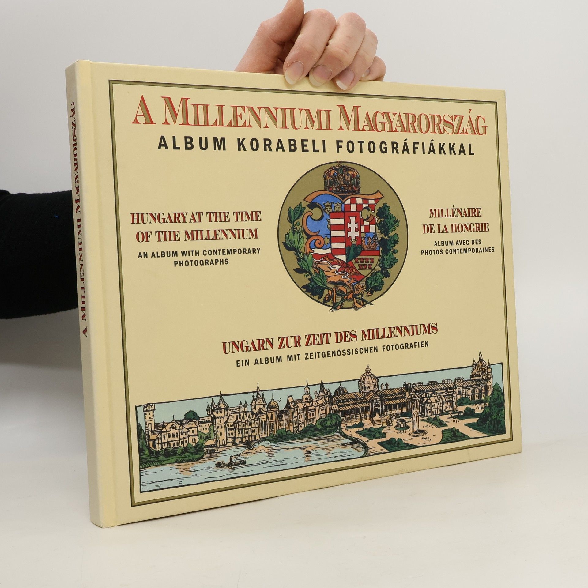 Sándor András Kocsis A millenniumi Magyarország. Album korabeli fotográfiákkal