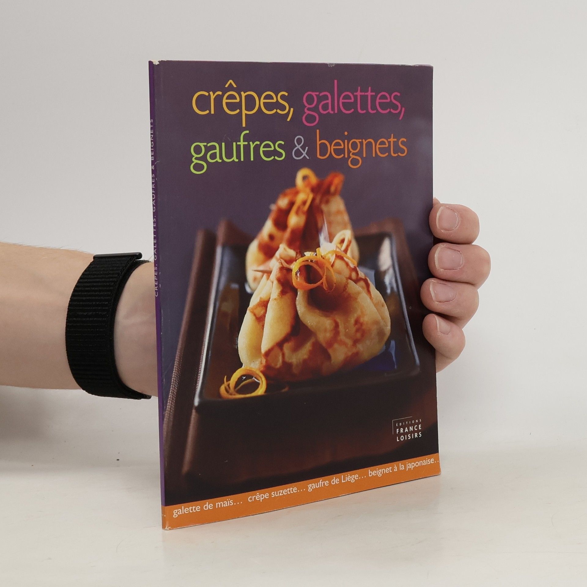 Crêpes, galettes, gaufres & beignets
