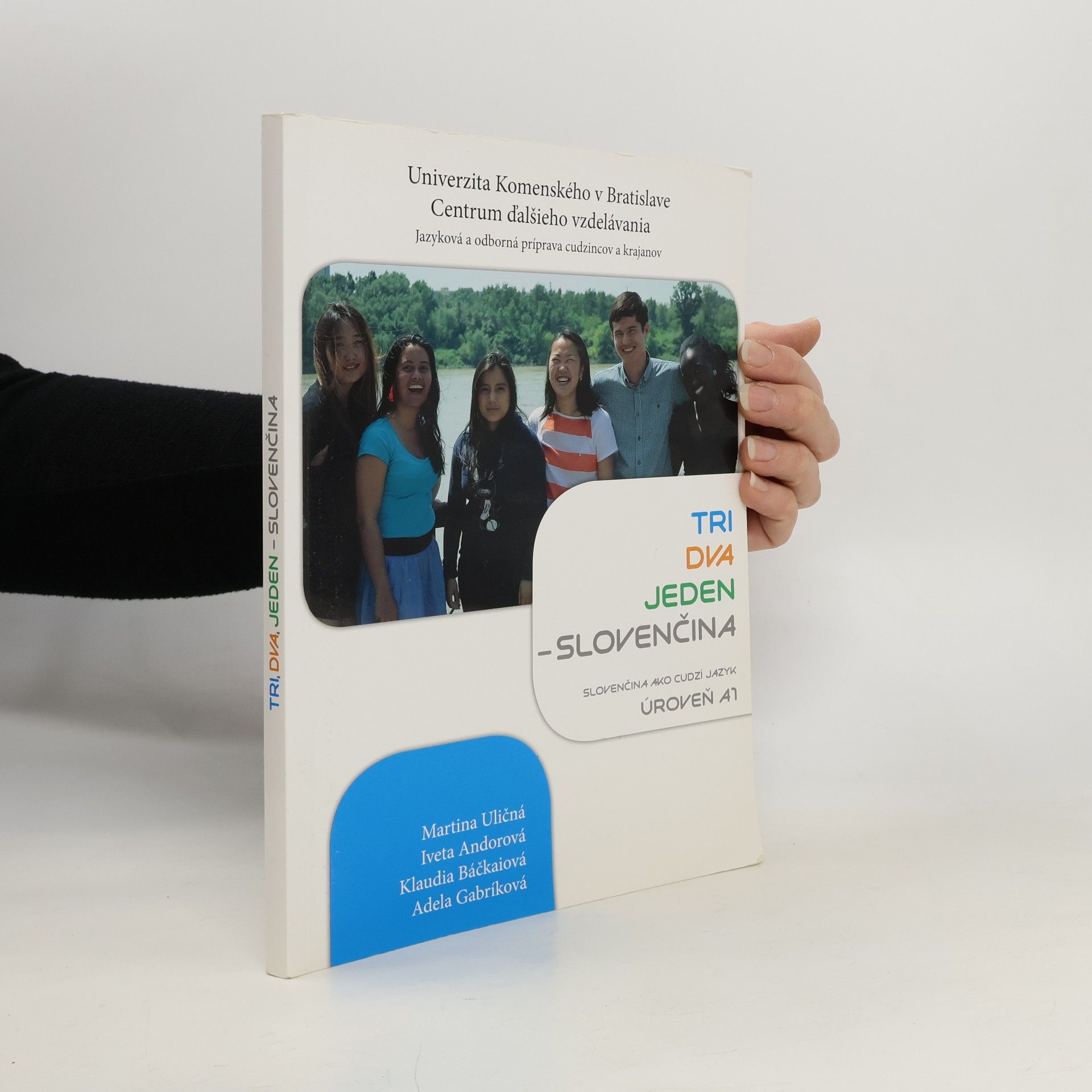 Martina Uličná Tri, dva, jeden - slovenčina. Slovenčina ako cudzí jazyk. Úroveň A1