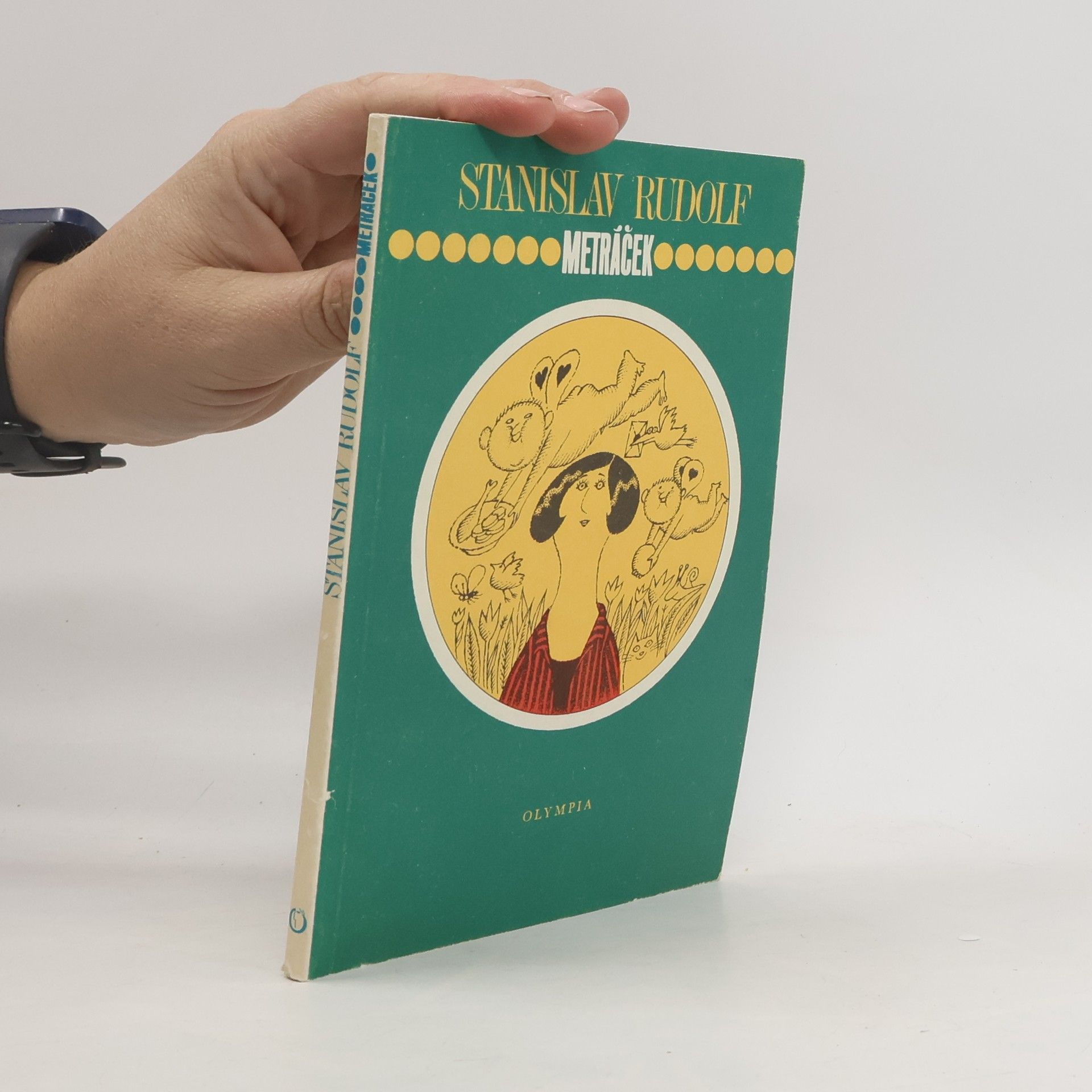 Stanislav Rudolf Metráček aneb nemožně tlustá holka