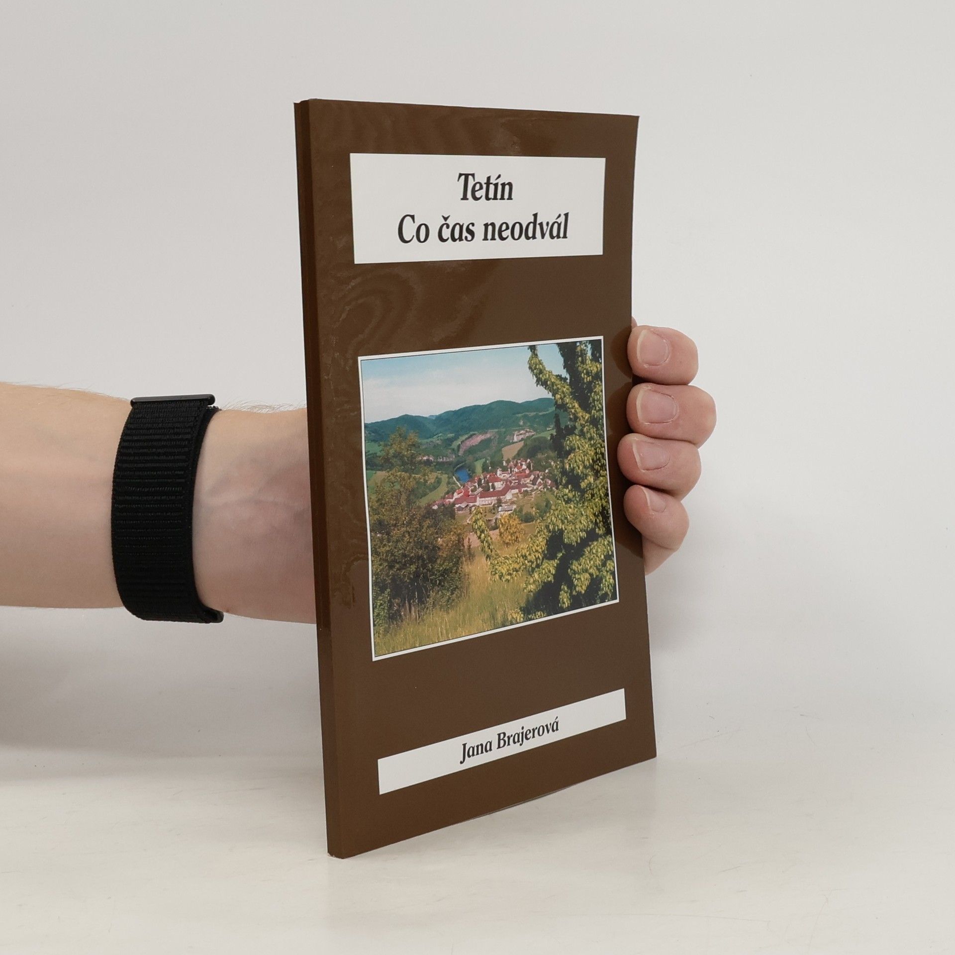 Jana Brajerová Tetín. Co čas neodvál