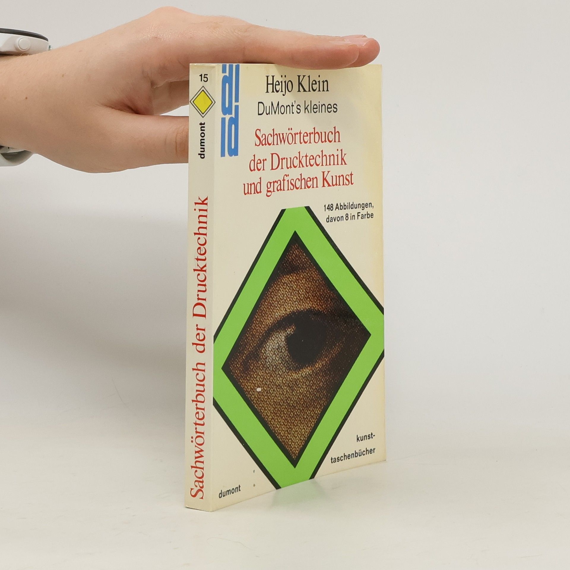 Heijo Klein DuMont's kleines Sachwörterbuch der Drucktechnik und grafischen Kunst
