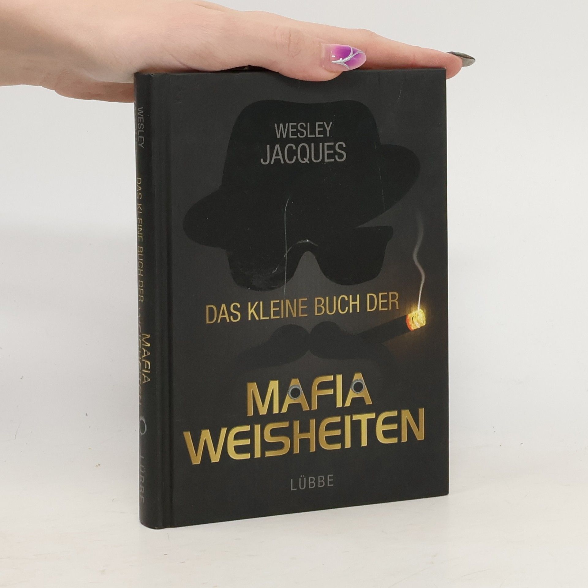 Wesley Jacques Das kleine Buch der Mafia-Weisheiten