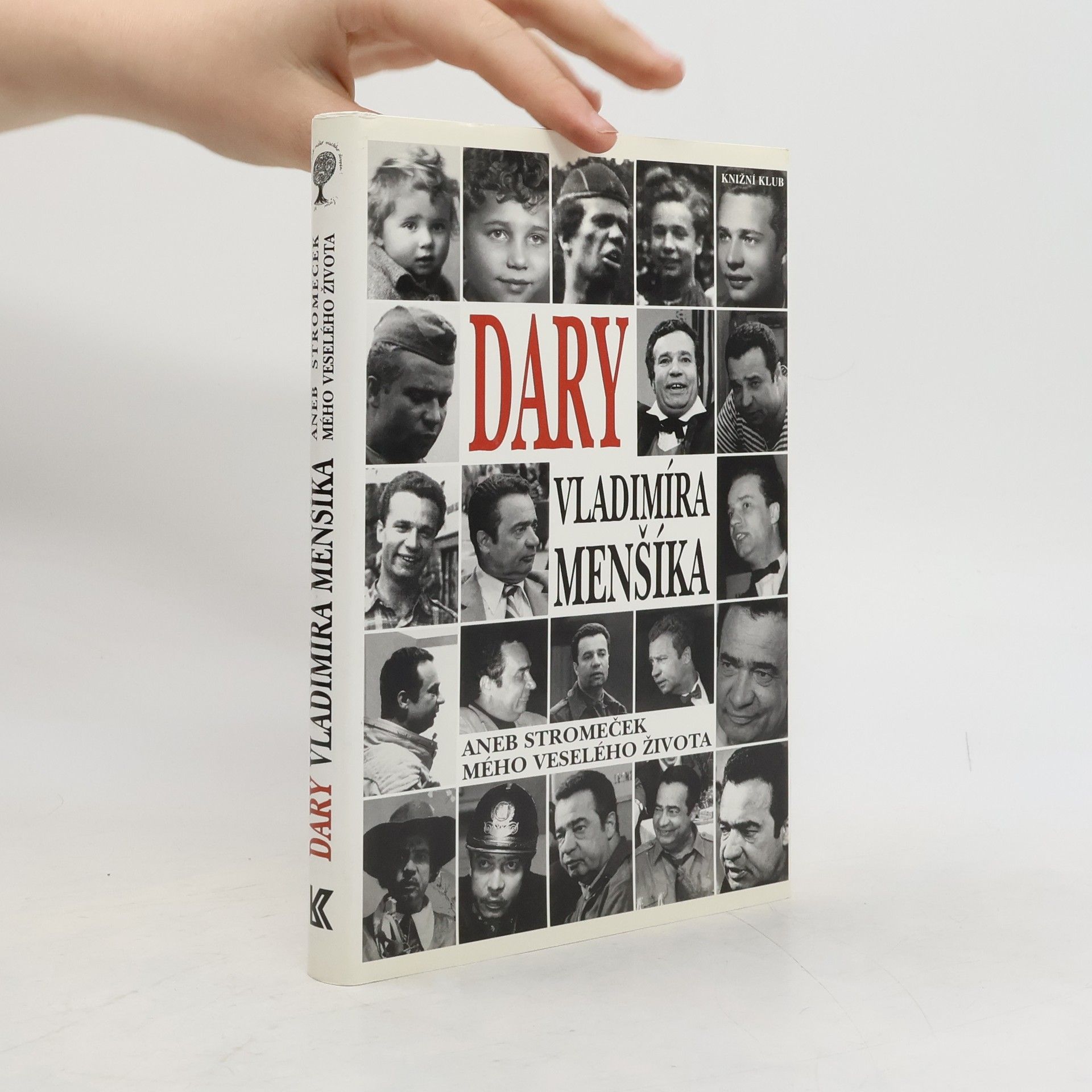 Vladimír Menšík Dary Vladimíra Menšíka, aneb, Stromeček mého veselého života