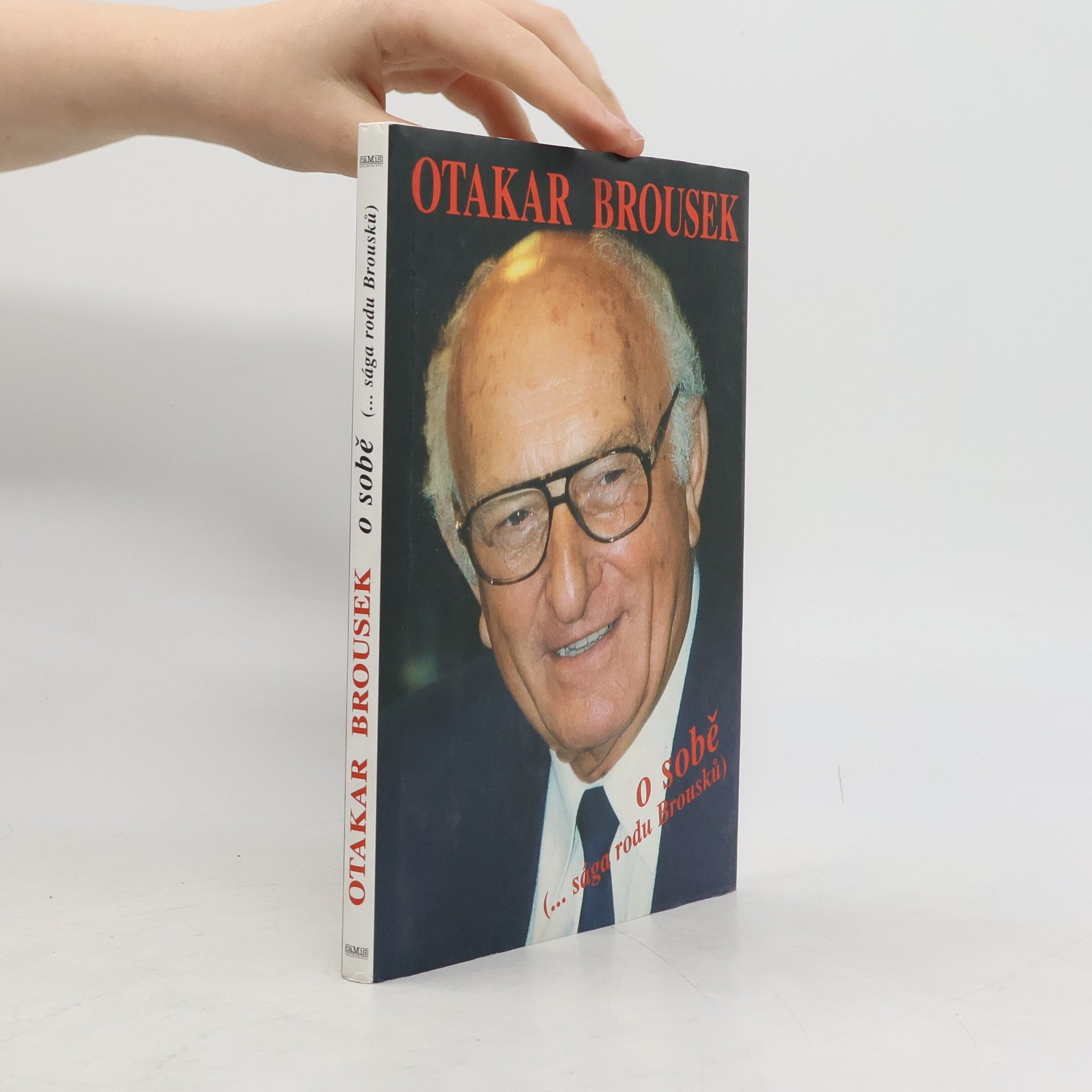 Otakar Brousek o sobě (...sága rodu Brousků)