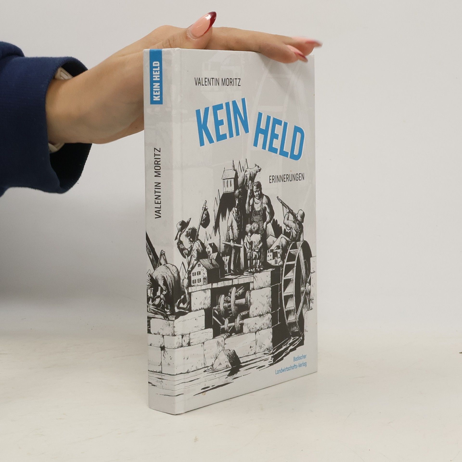 Kein Held. Erinnerungen