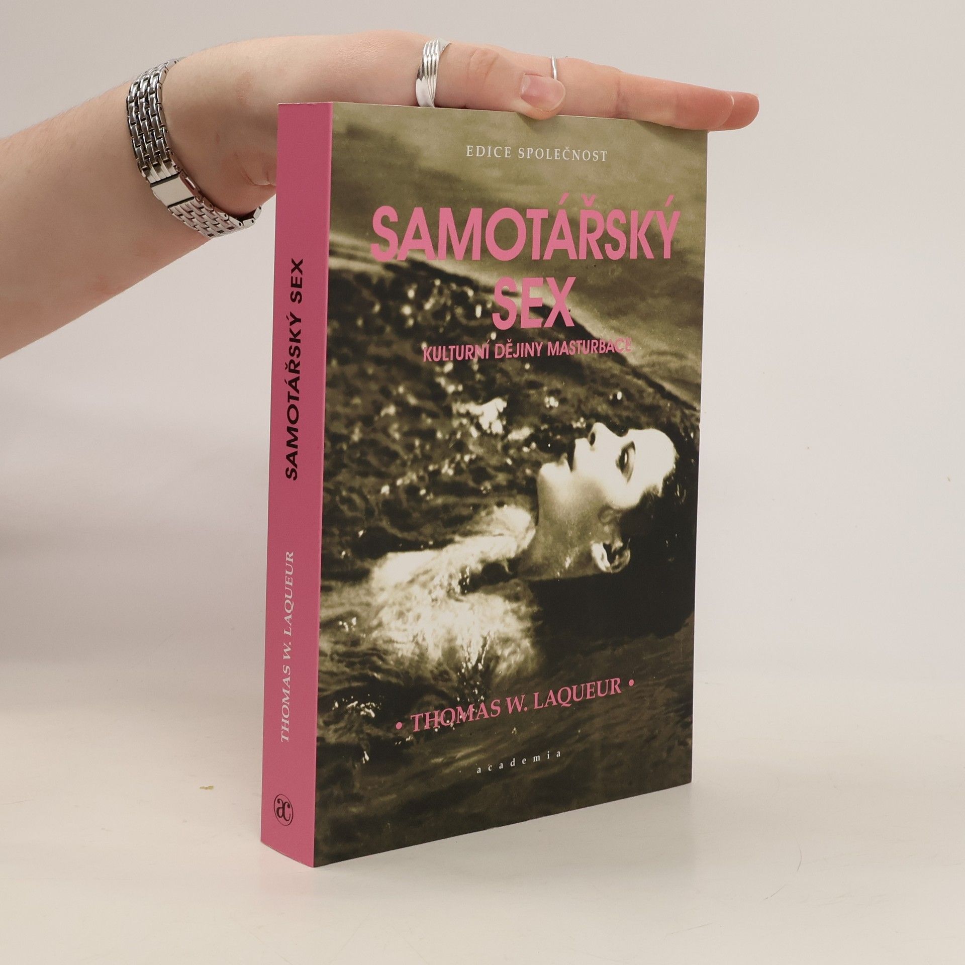 Thomas Walter Laqueur Samotářský sex : kulturní dějiny masturbace