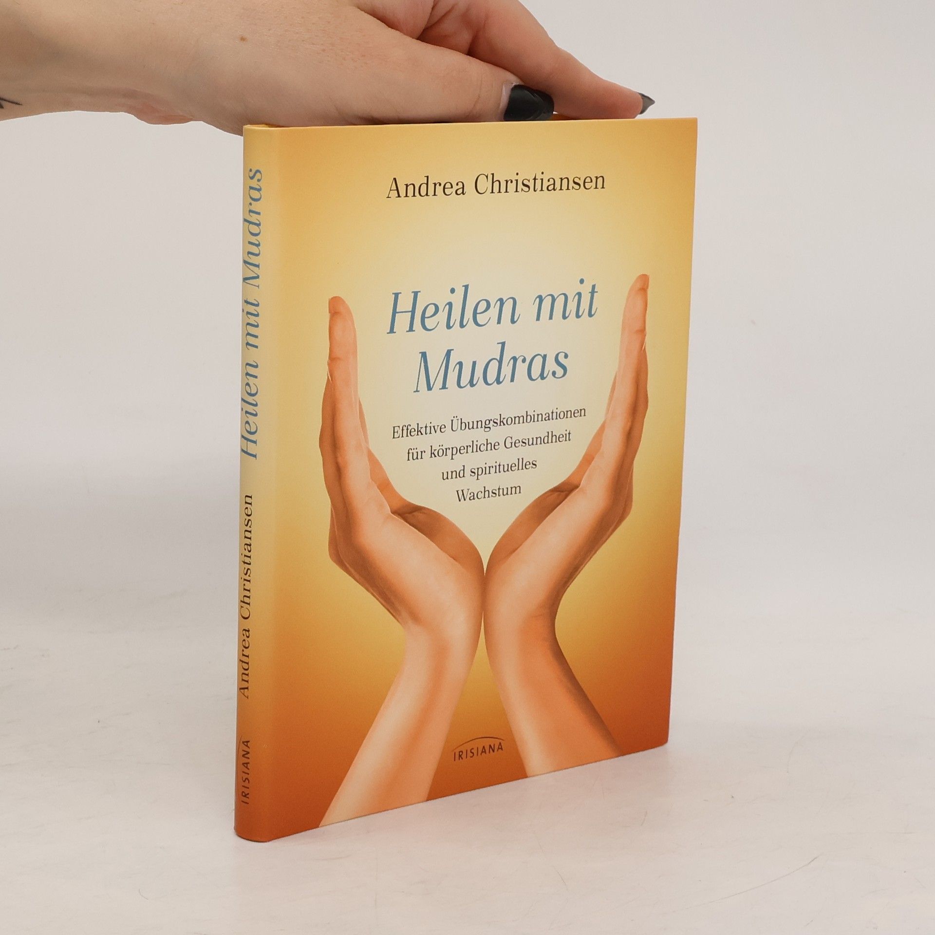 Andrea Christiansen Heilen mit Mudras