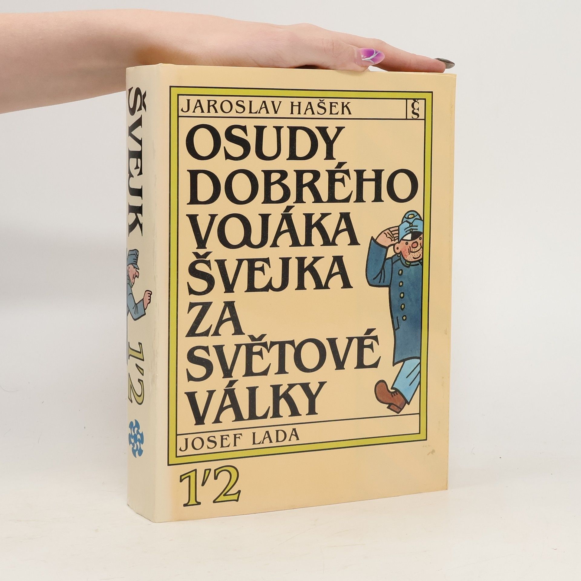 Jaroslav Hašek Osudy dobrého vojáka Švejka za světové války 1-2