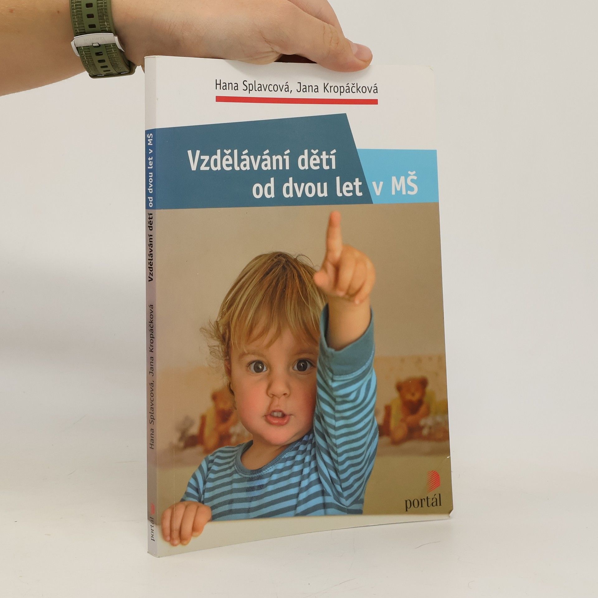 Jana Kropáčková Vzdělávání dětí od dvou let v MŠ