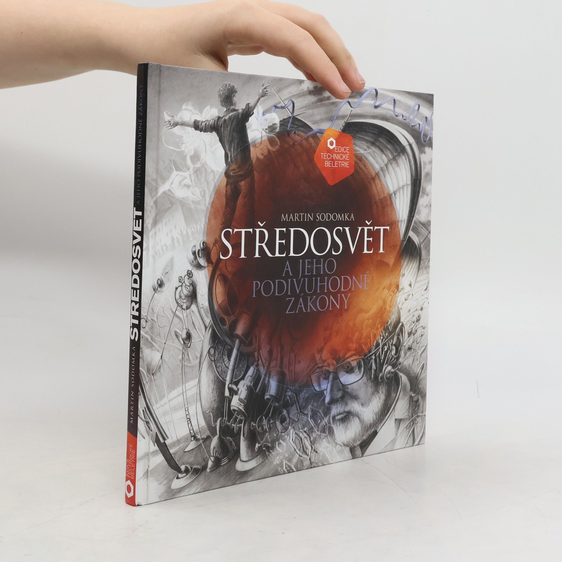 Martin Sodomka Středosvět a jeho podivuhodné zákony