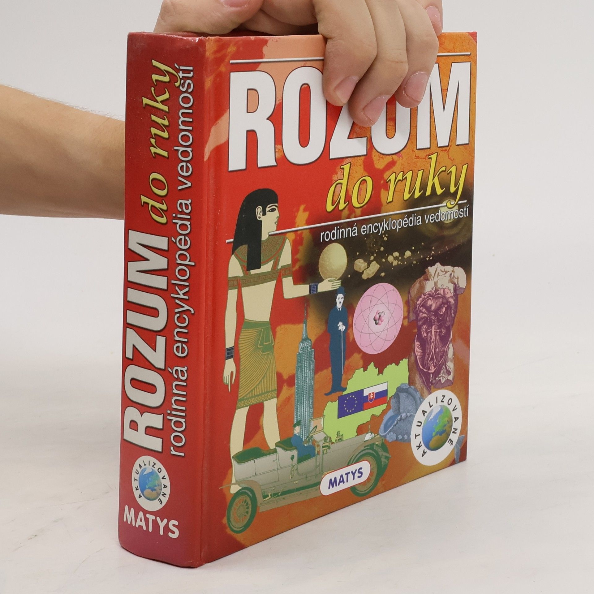 Collectif d'auteurs Rozum do ruky: rodinná encyklopédia vedomostí