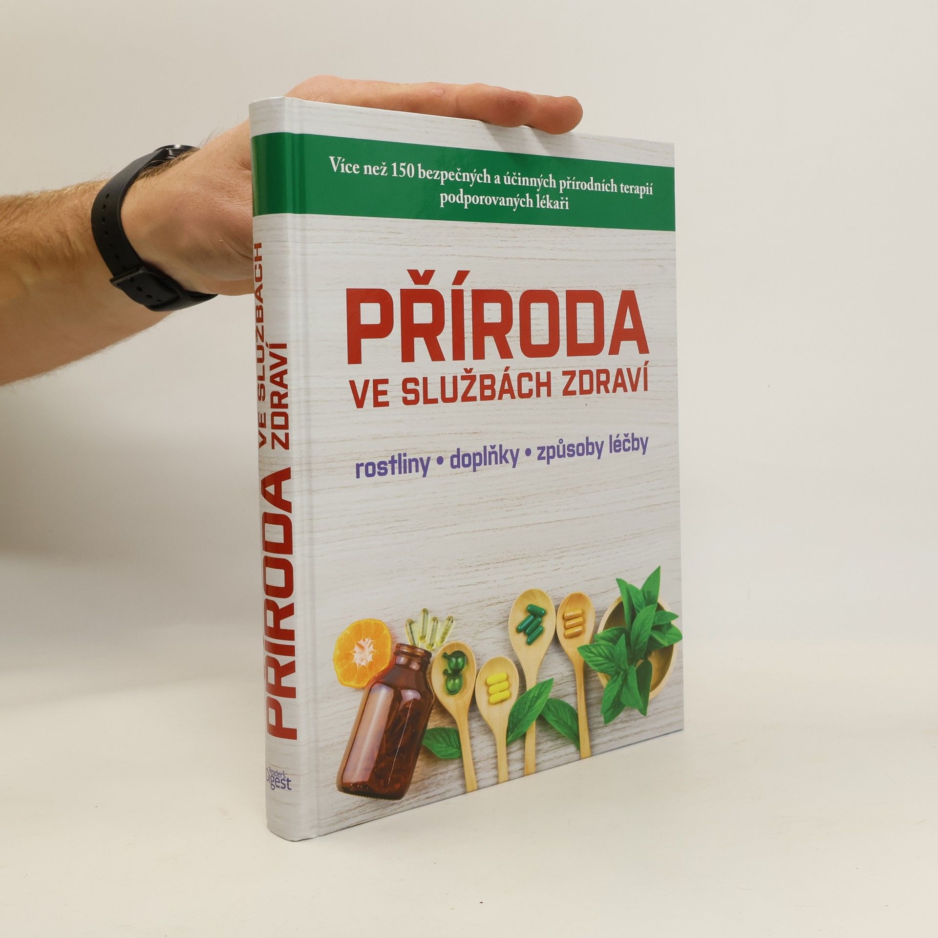 Kolektiv autorů Příroda ve službách zdraví: rostliny, doplňky, způsoby léčby