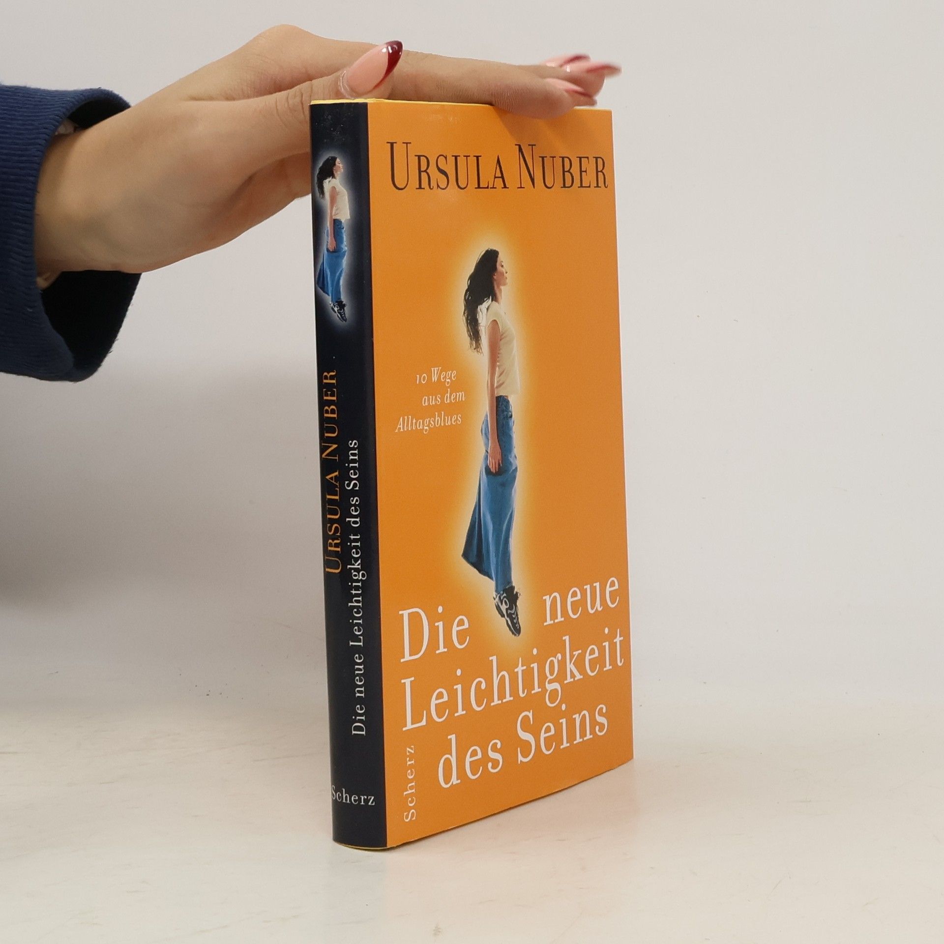 Ursula Nuber Die neue Leichtigkeit des Seins