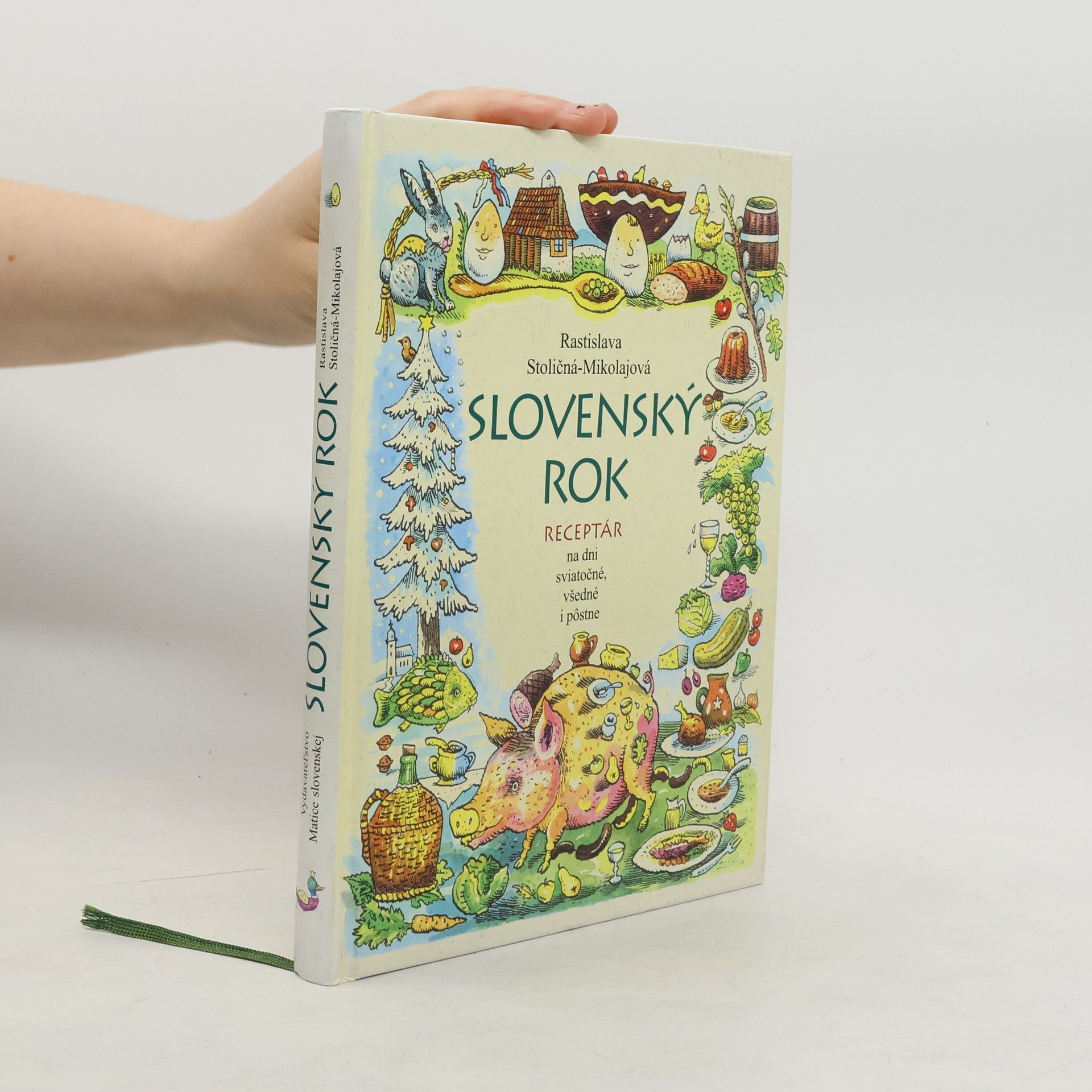 Rastislava Stoličná Mikolajová Slovenský rok. Receptár