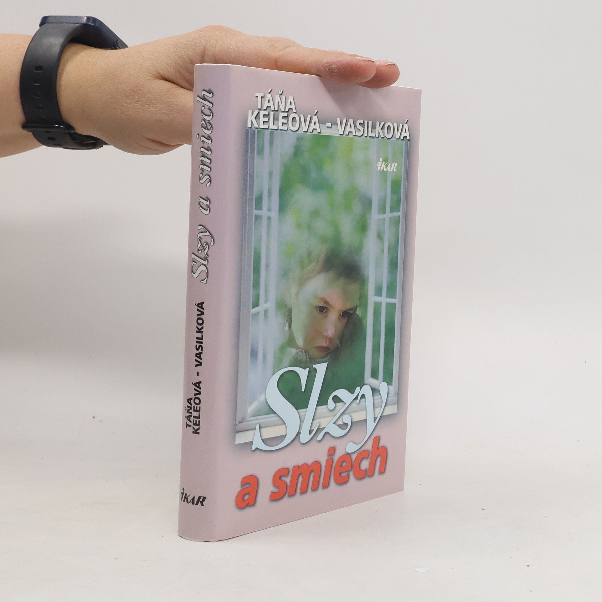 Táňa Keleová-Vasilková Slzy a smiech