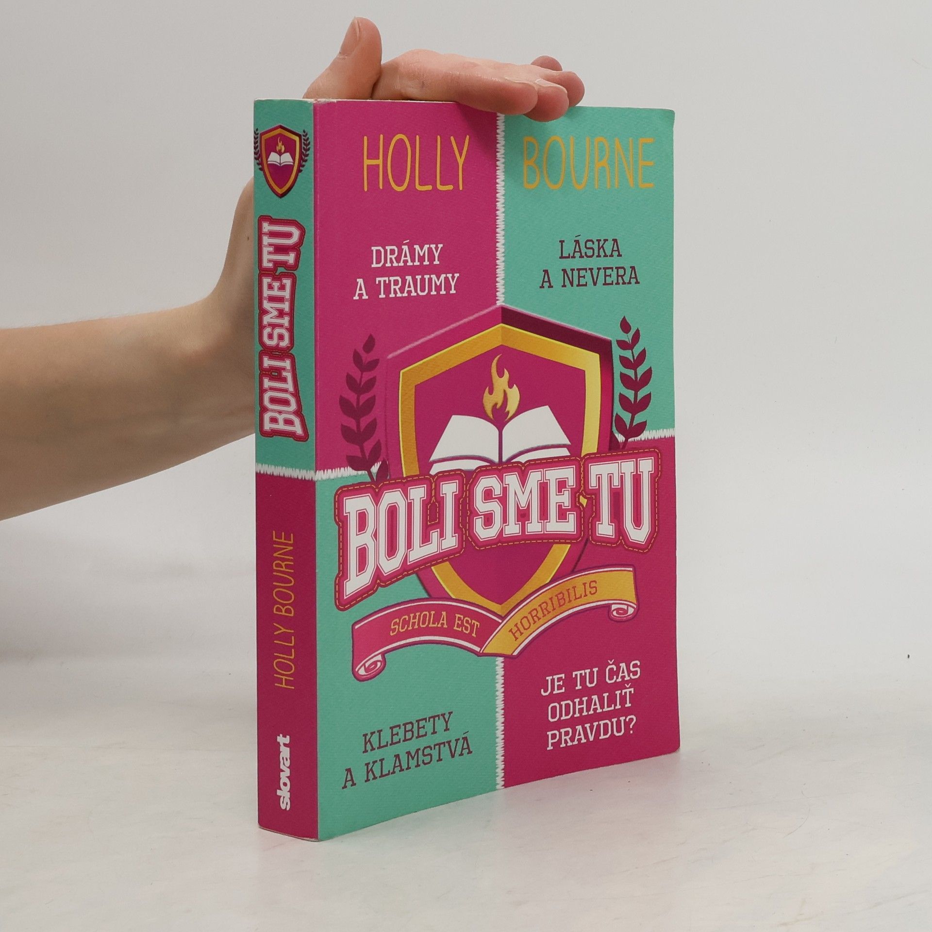 Holly Bourne Boli sme tu