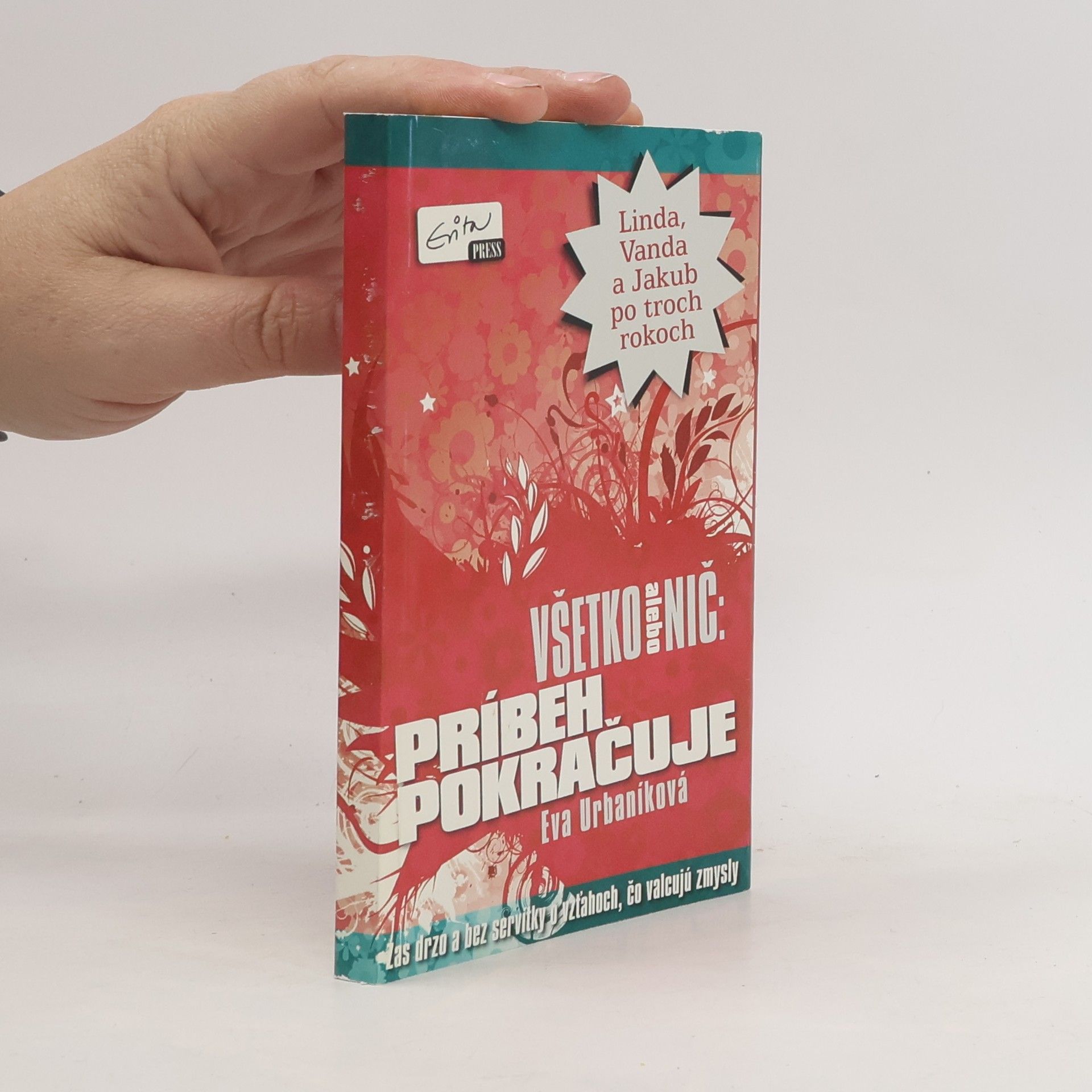 Eva Urbaníková Všetko alebo nič : príbeh pokračuje