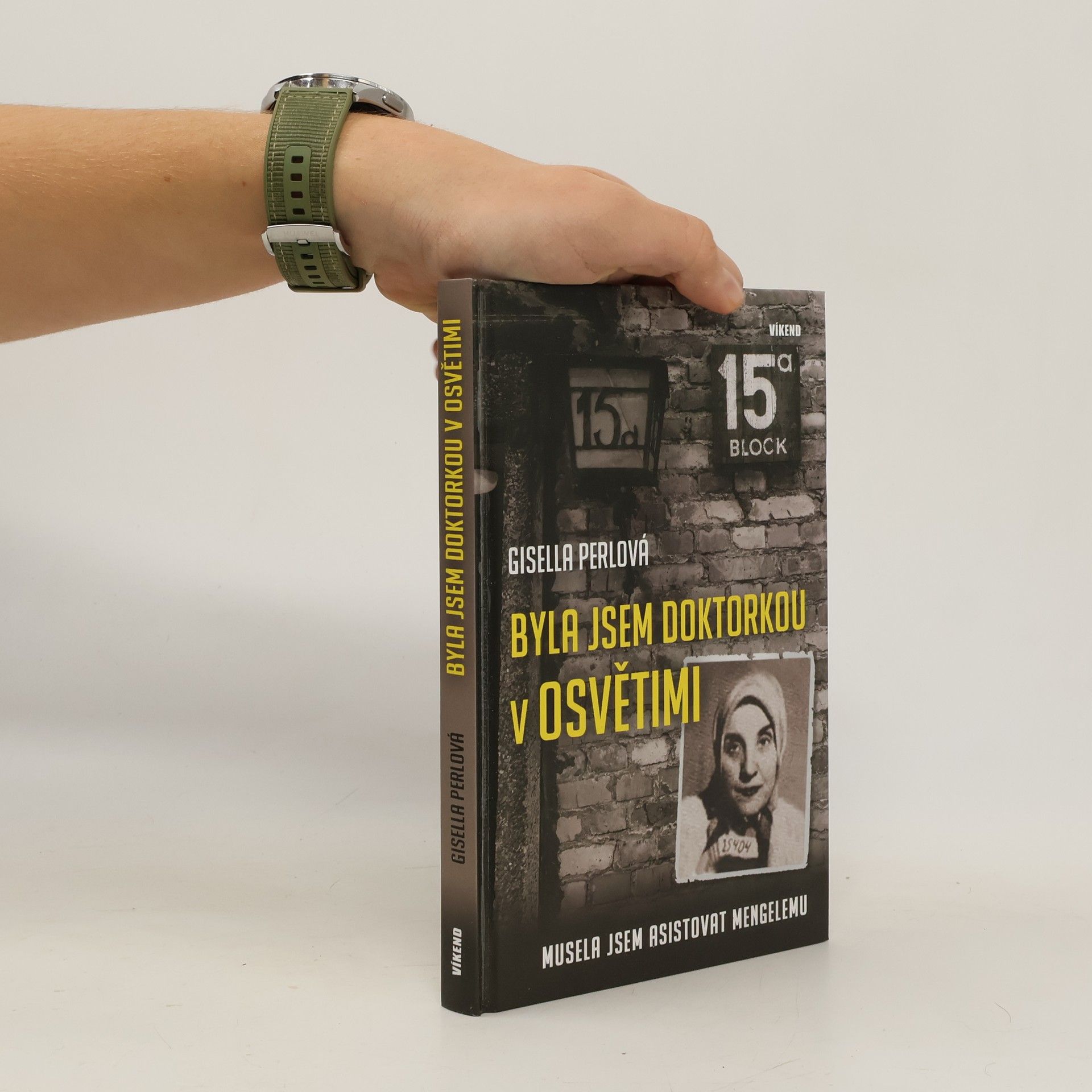 Gisella Perl Byla jsem doktorkou v Osvětimi: Musela jsem asistovat Mengelemu