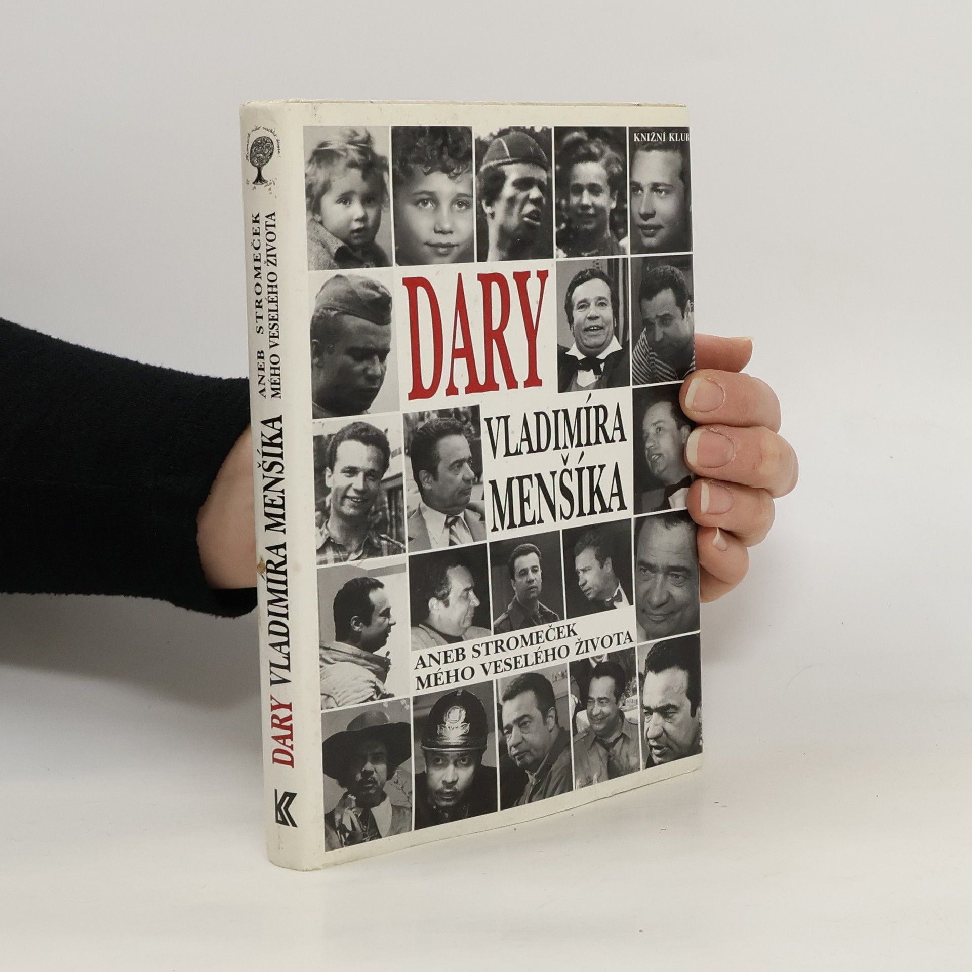 Dary Vladimíra Menšíka, aneb, Stromeček mého veselého života