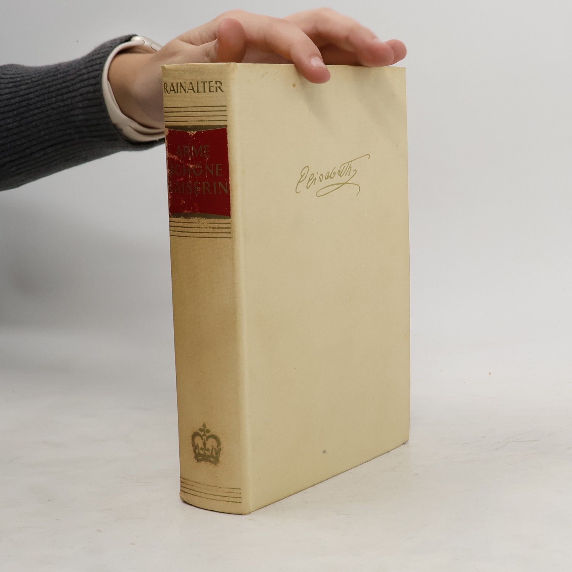 Erwin Herbert Rainalter Arme schöne Kaiserin