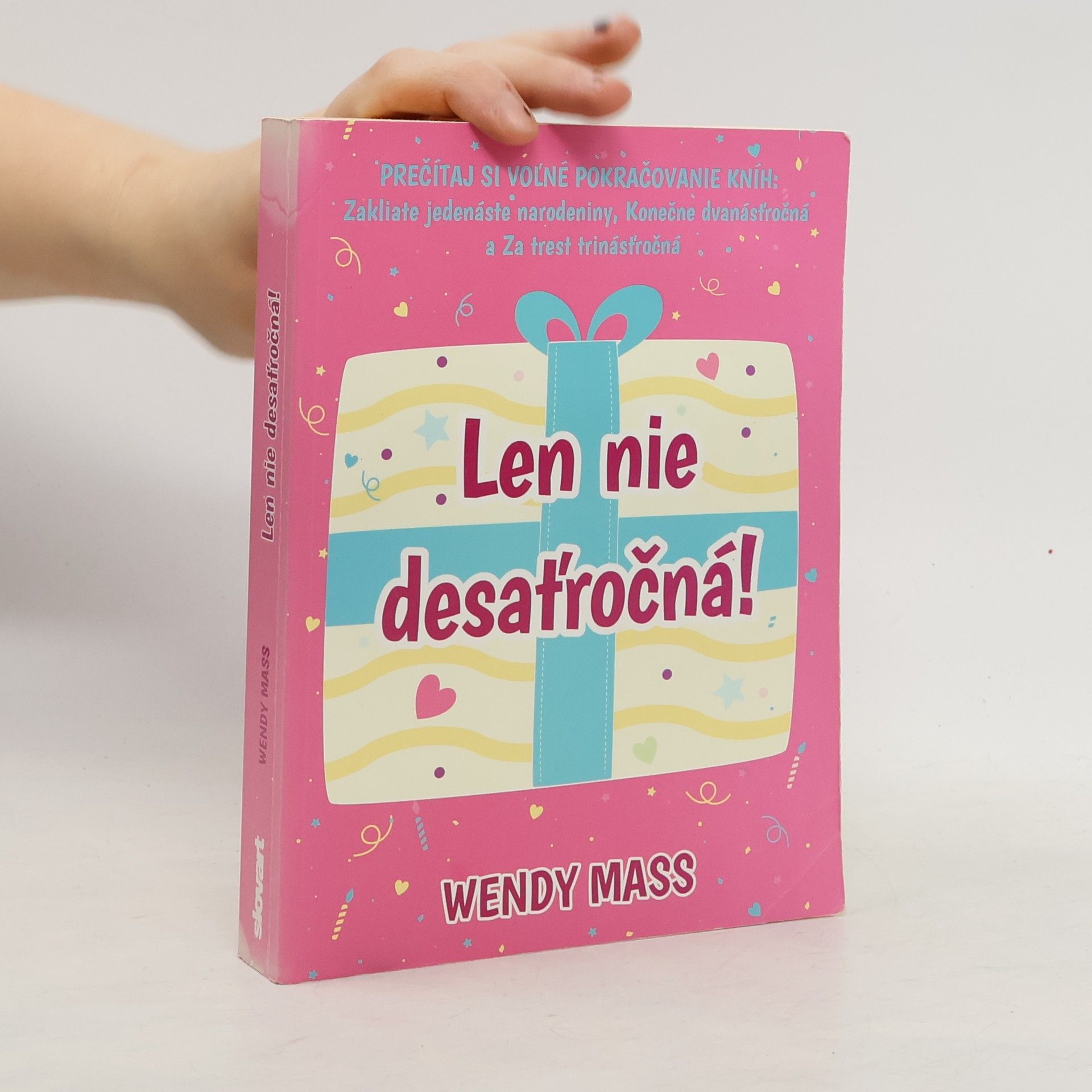 Wendy Mass Len nie desaťročná!