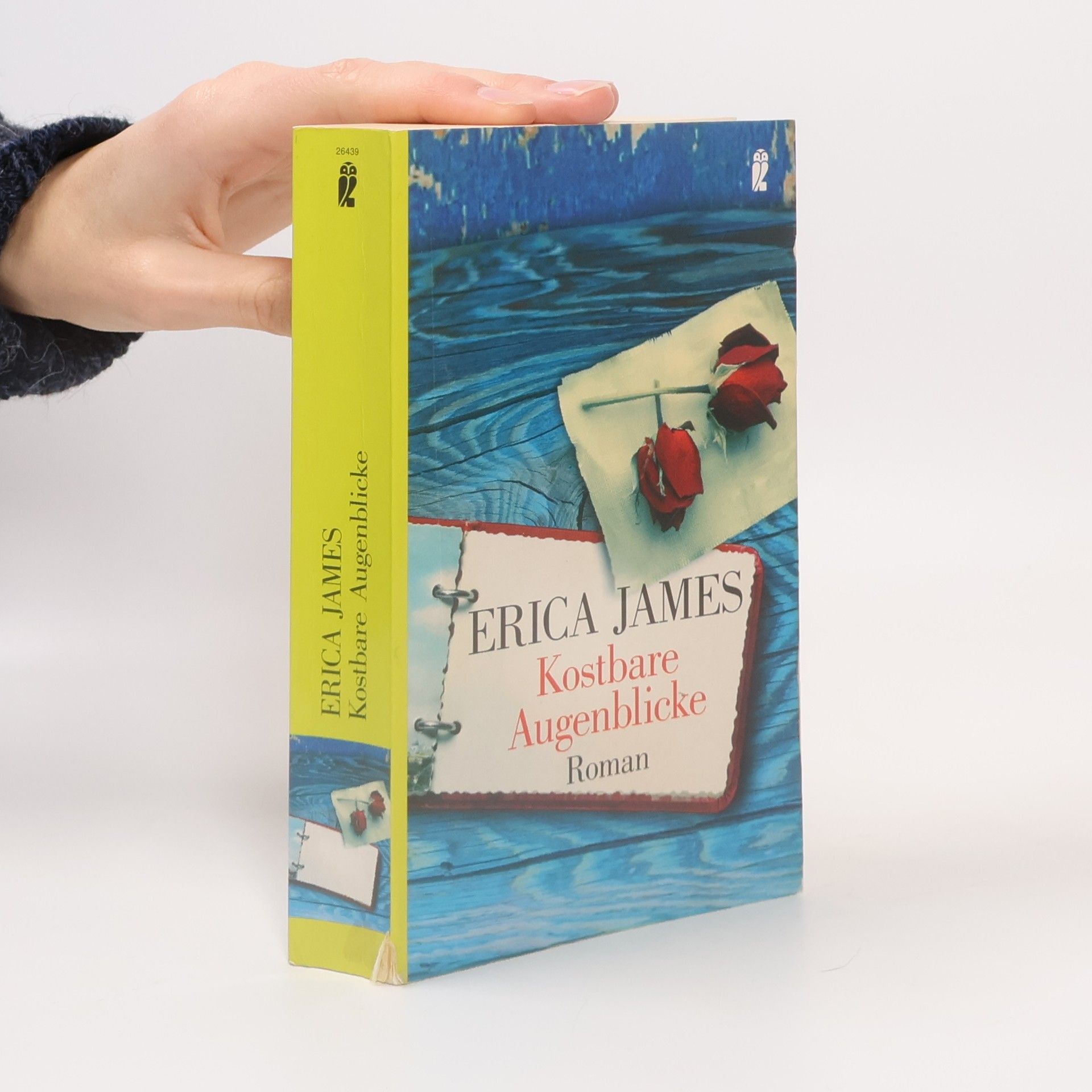 Erica James Kostbare Augenblicke. Roman