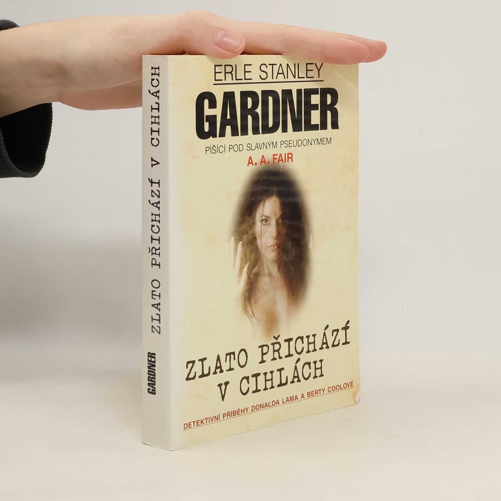 Erle Stanley Gardner Zlato přichází v cihlách