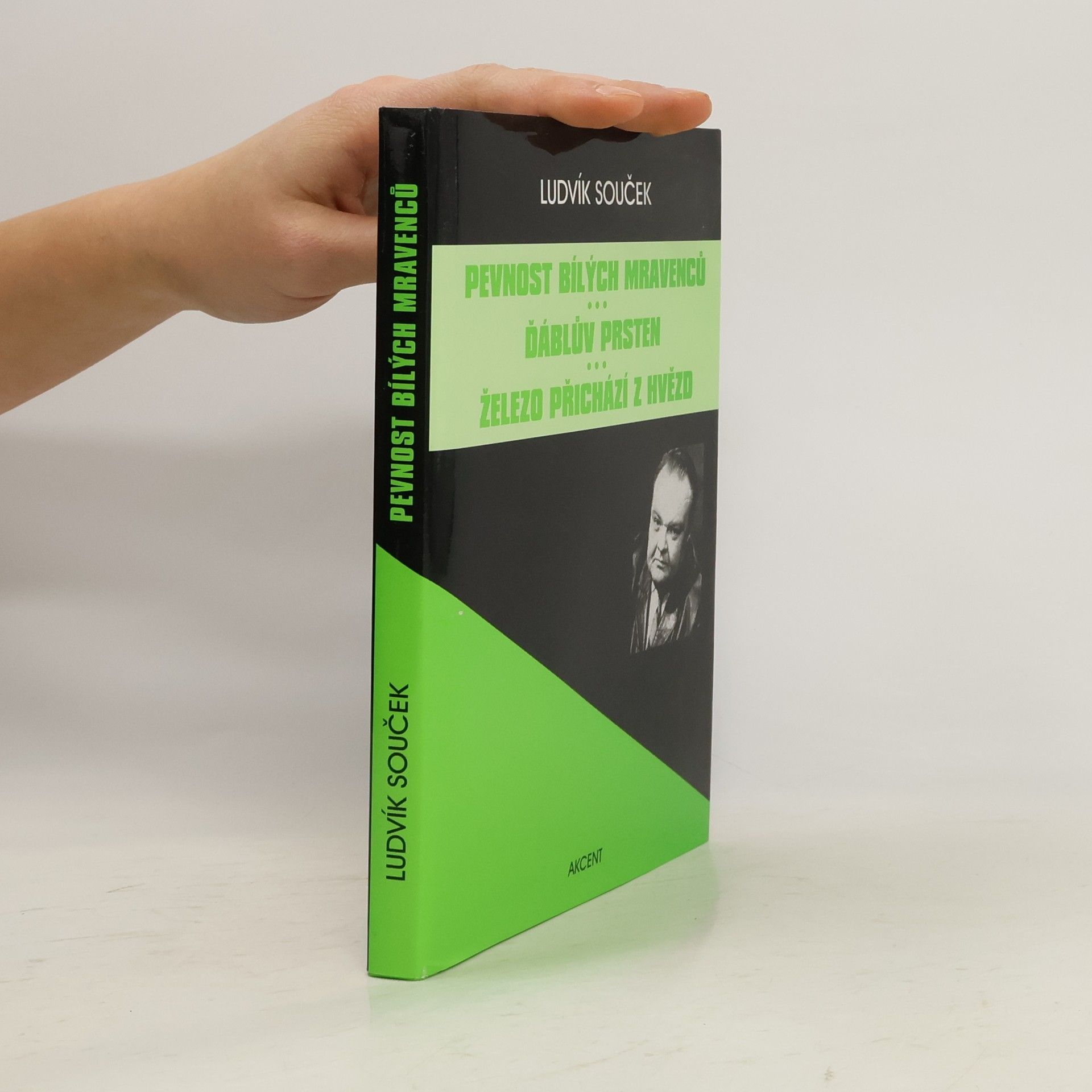 Ludvík Souček Pevnost bílých mravenců. Ďáblův prsten. Železo přichází z hvězd