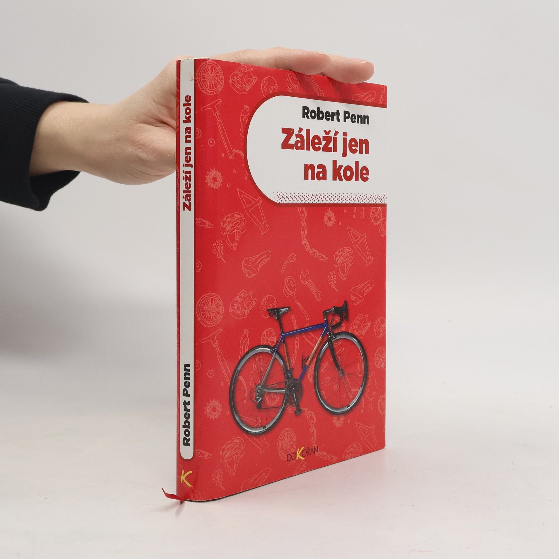 Robert Penn Záleží jen na kole