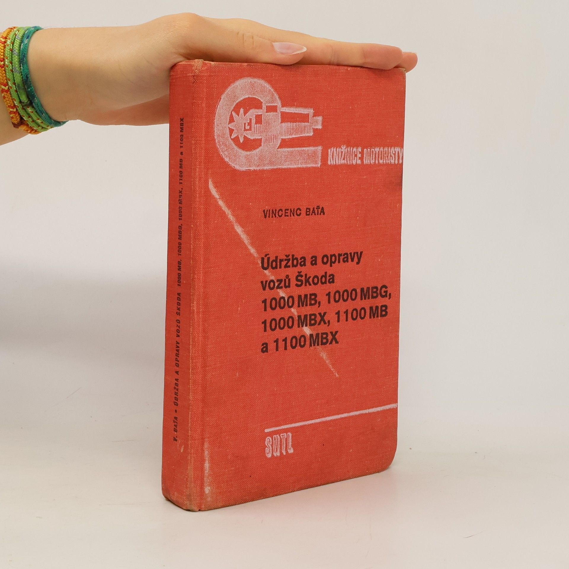 Vincenc Baťa Údržba a opravy vozů Škoda 1000 MB, 1000 MBG, 1000 MBX, 1100 MB A 1100 MBX