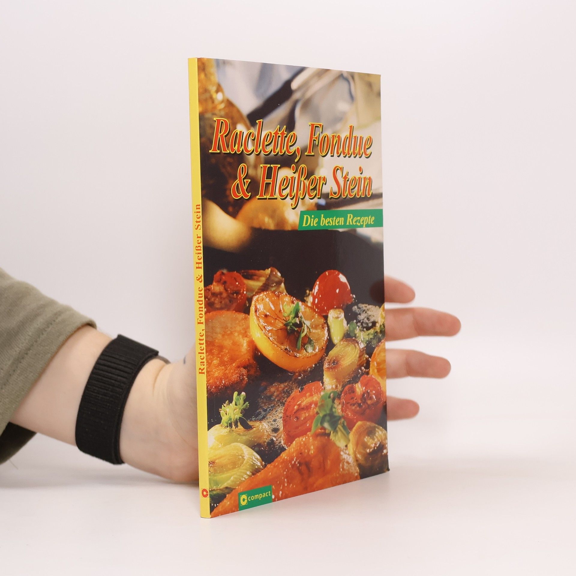 Iris Hammelmann Raclette, Fondue & Heißer Stein