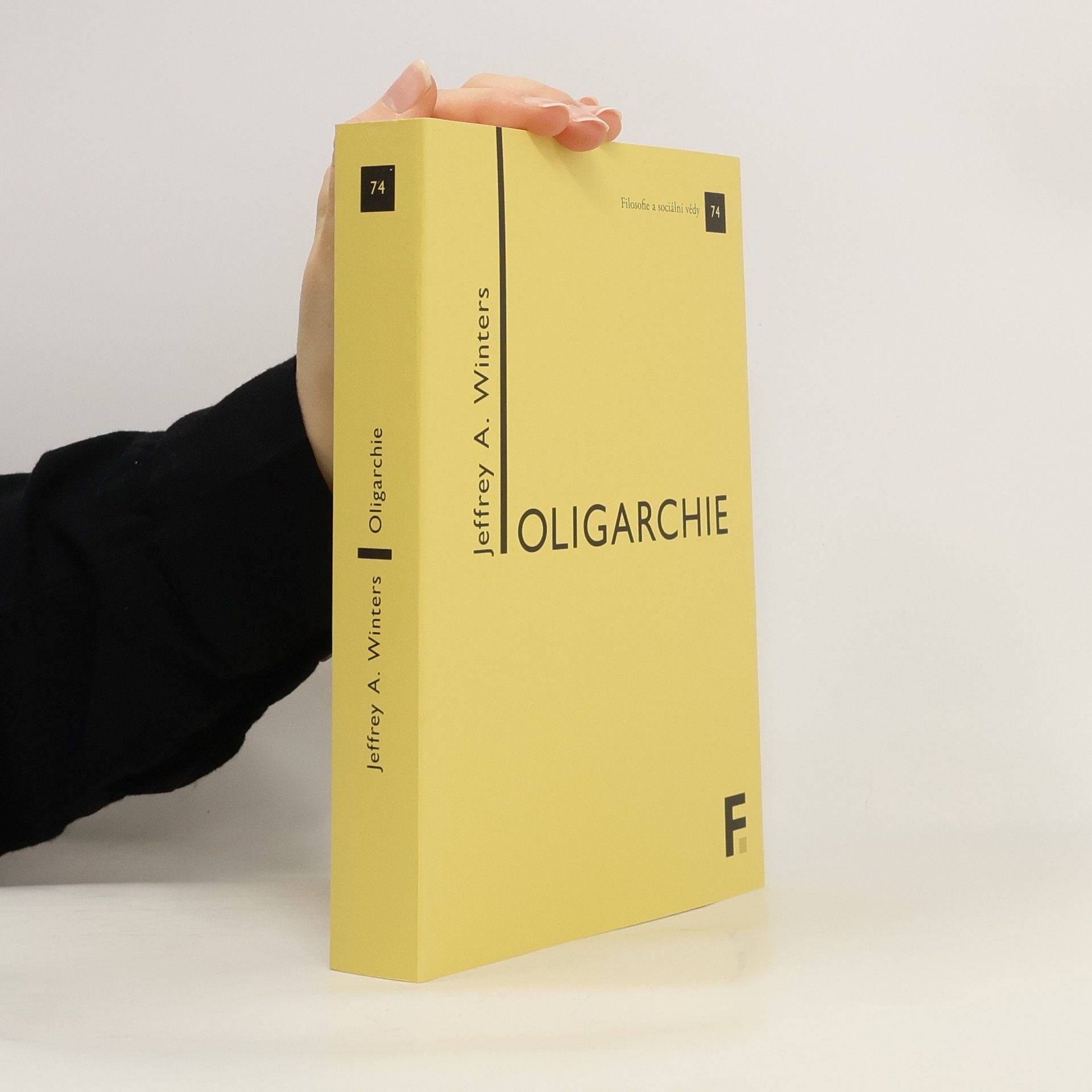 Jeffrey Alan Winters Filosofie a sociální vědy - 74: Oligarchie