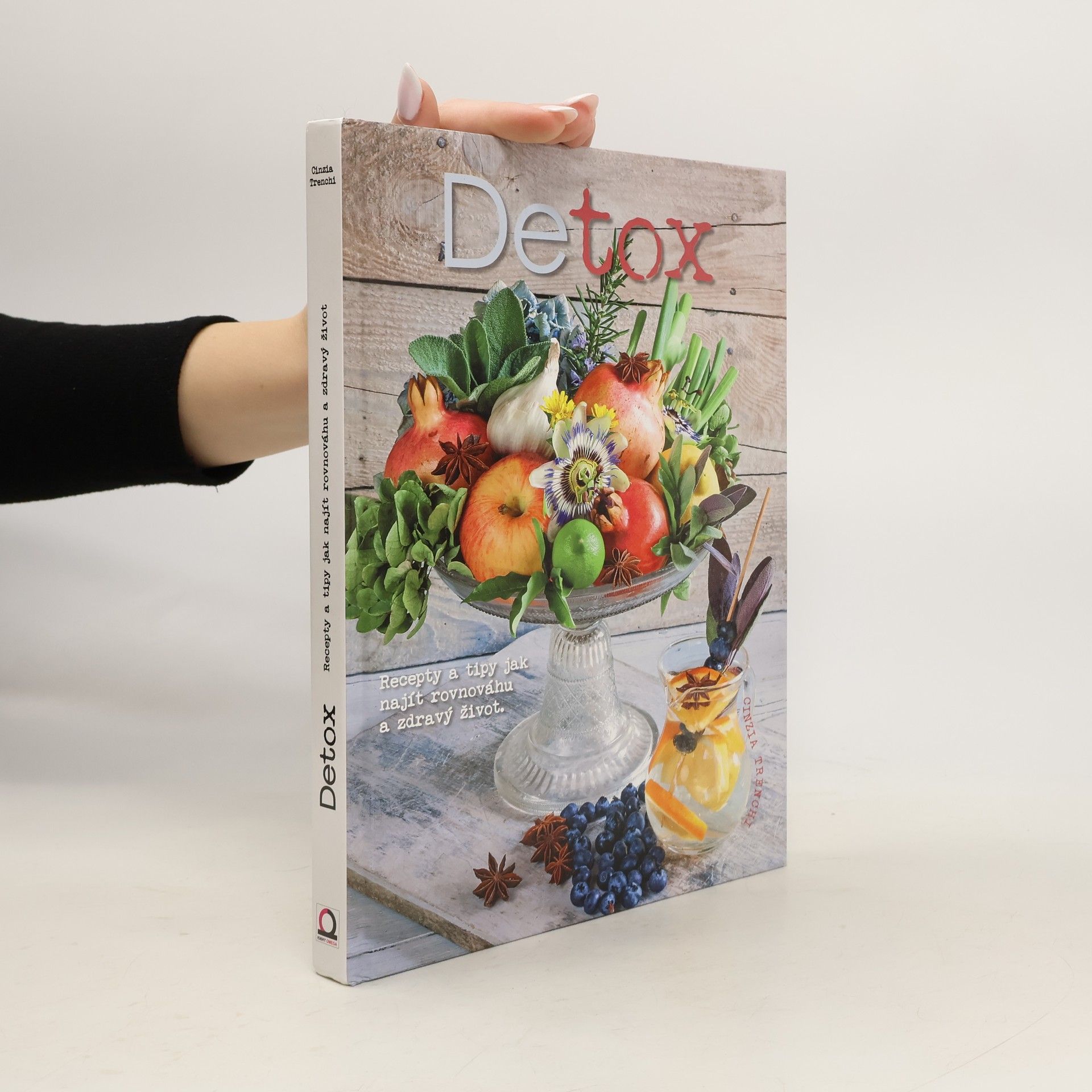Cinzia Trenchi Detox. Recepty a tipy, jak najít rovnováhu a zdravý život