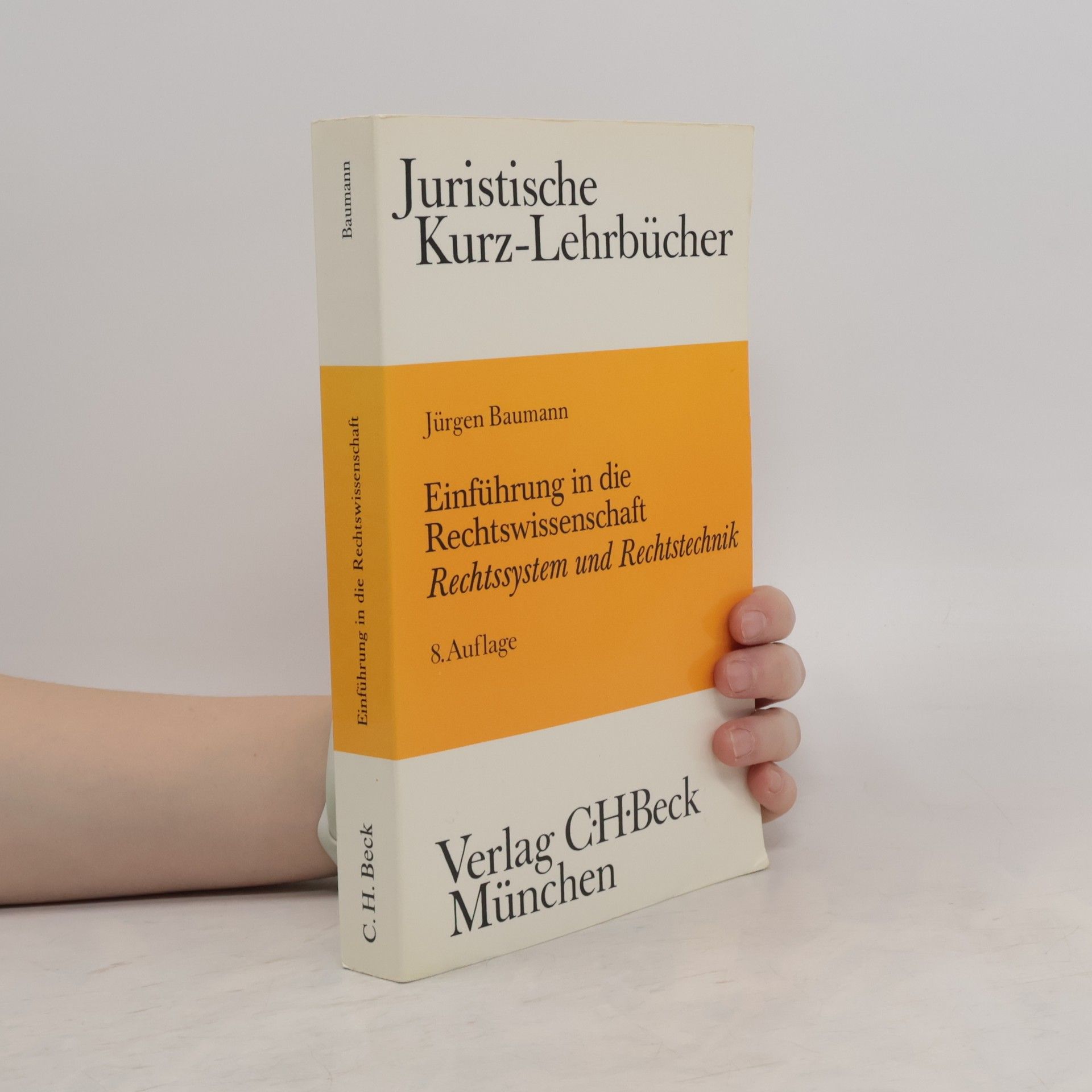 Jürgen Baumann Einführung in die Rechtswissenschaft