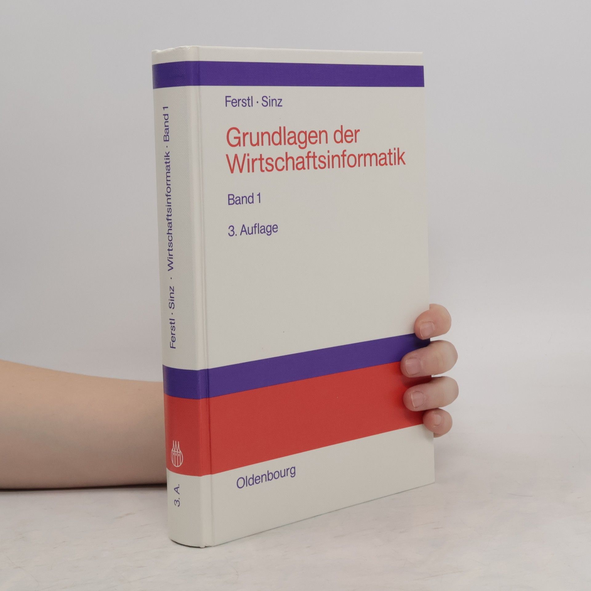 Otto K. Ferstl Grundlagen der Wirtschaftsinformatik