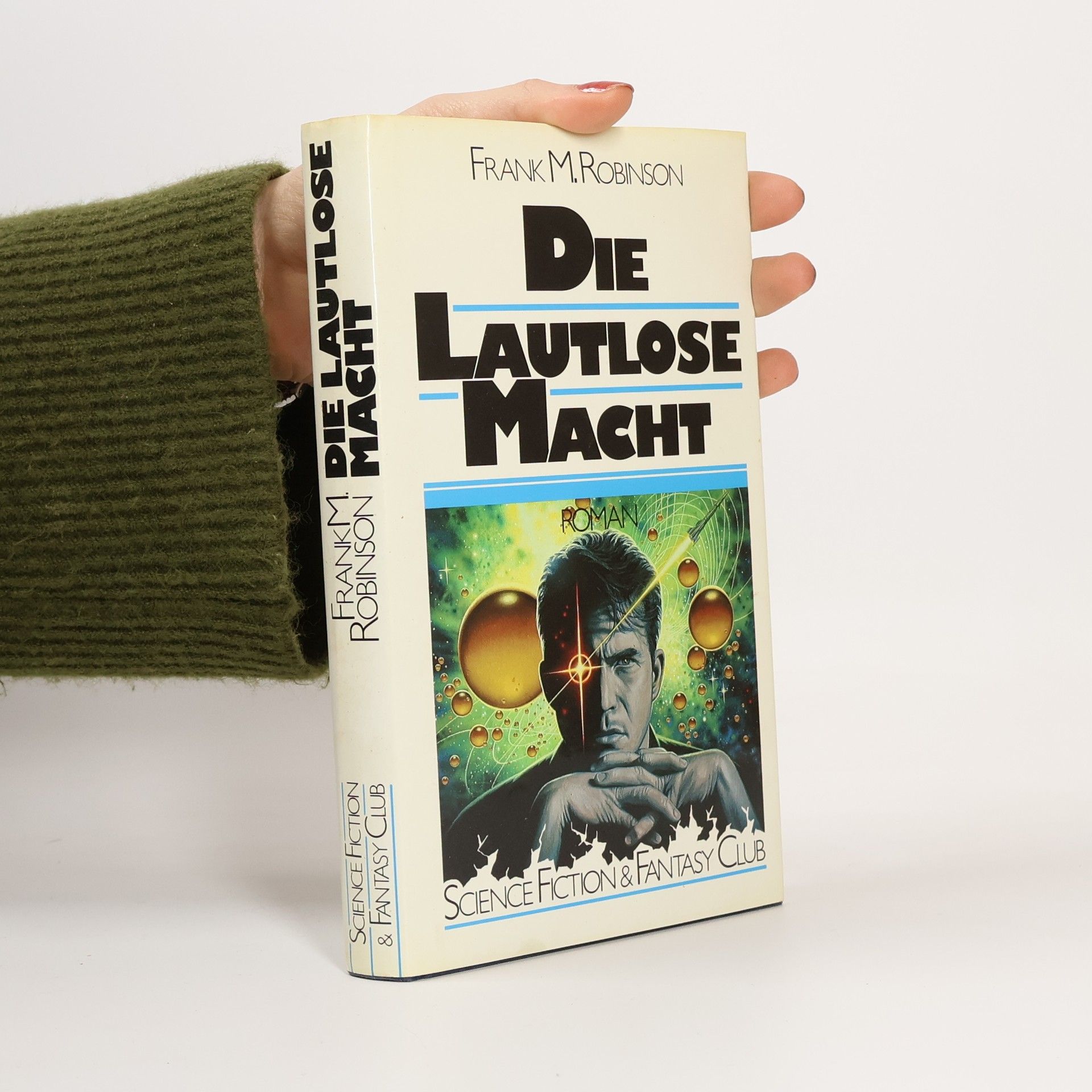 Frank M. Robinson Die Lautlose Macht