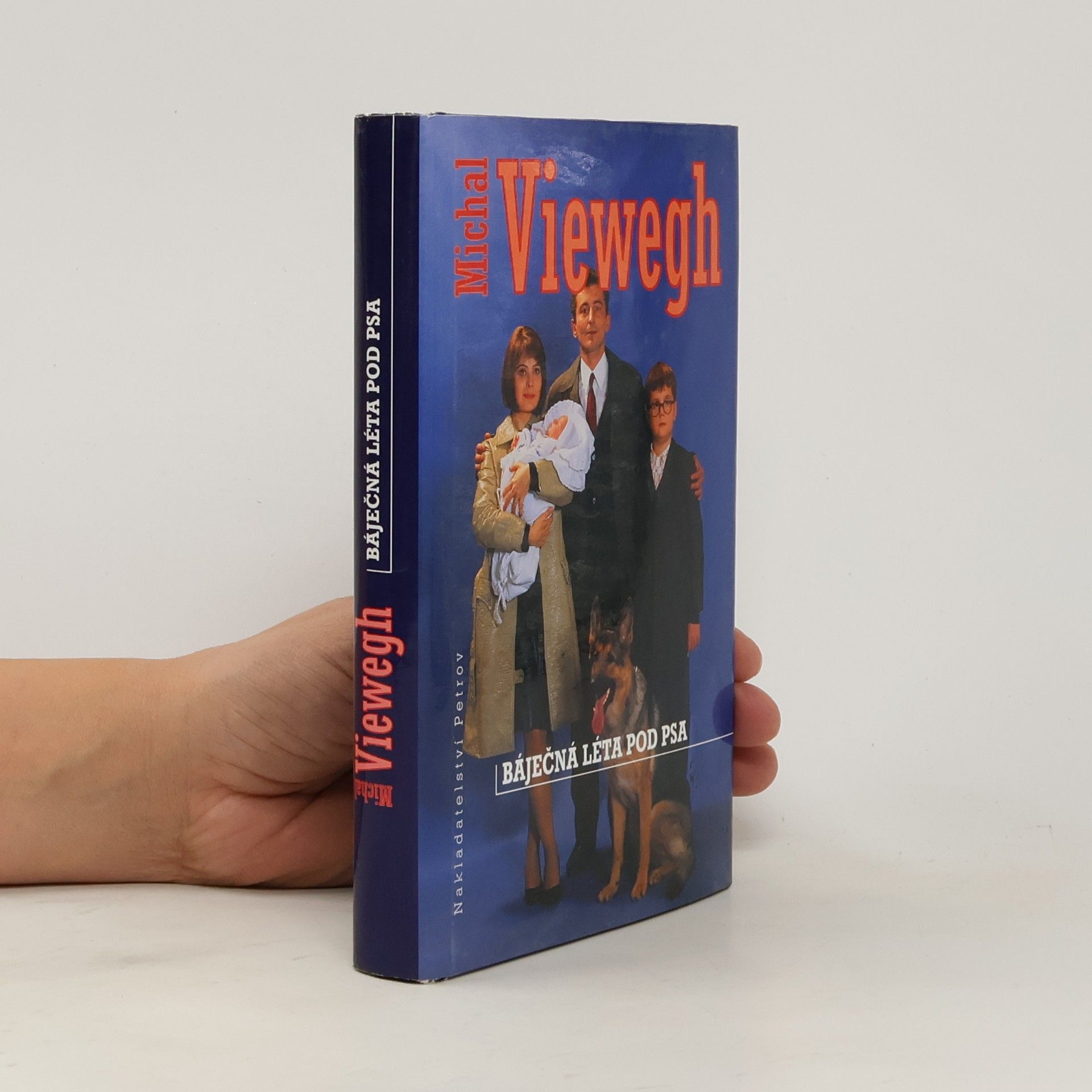 Michal Viewegh Báječná léta pod psa