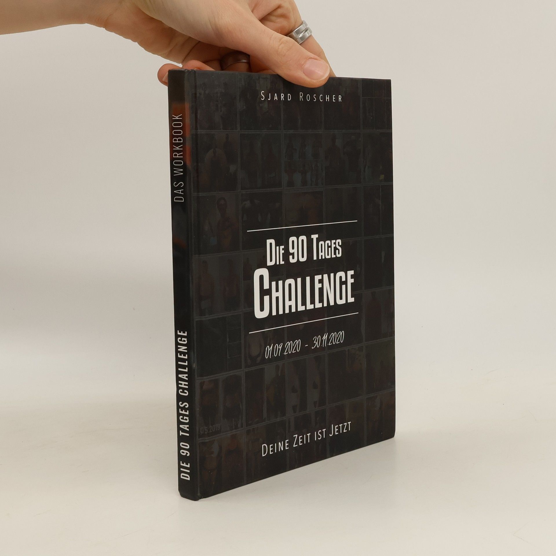 Die 90 Tages Challenge. Das Workbook