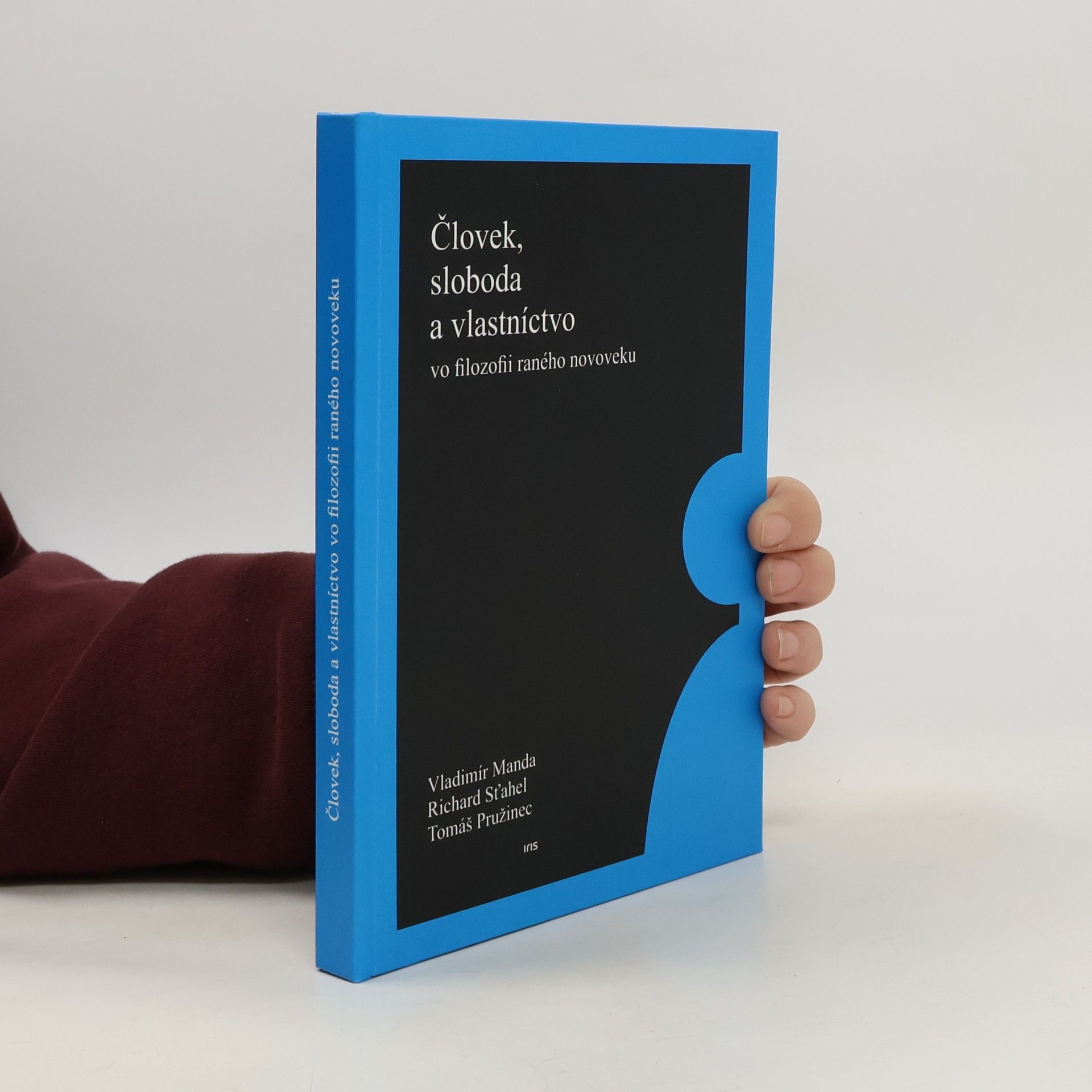 Vladimír Manda Človek, sloboda, vlastníctvo ve filozofii raného novoveku
