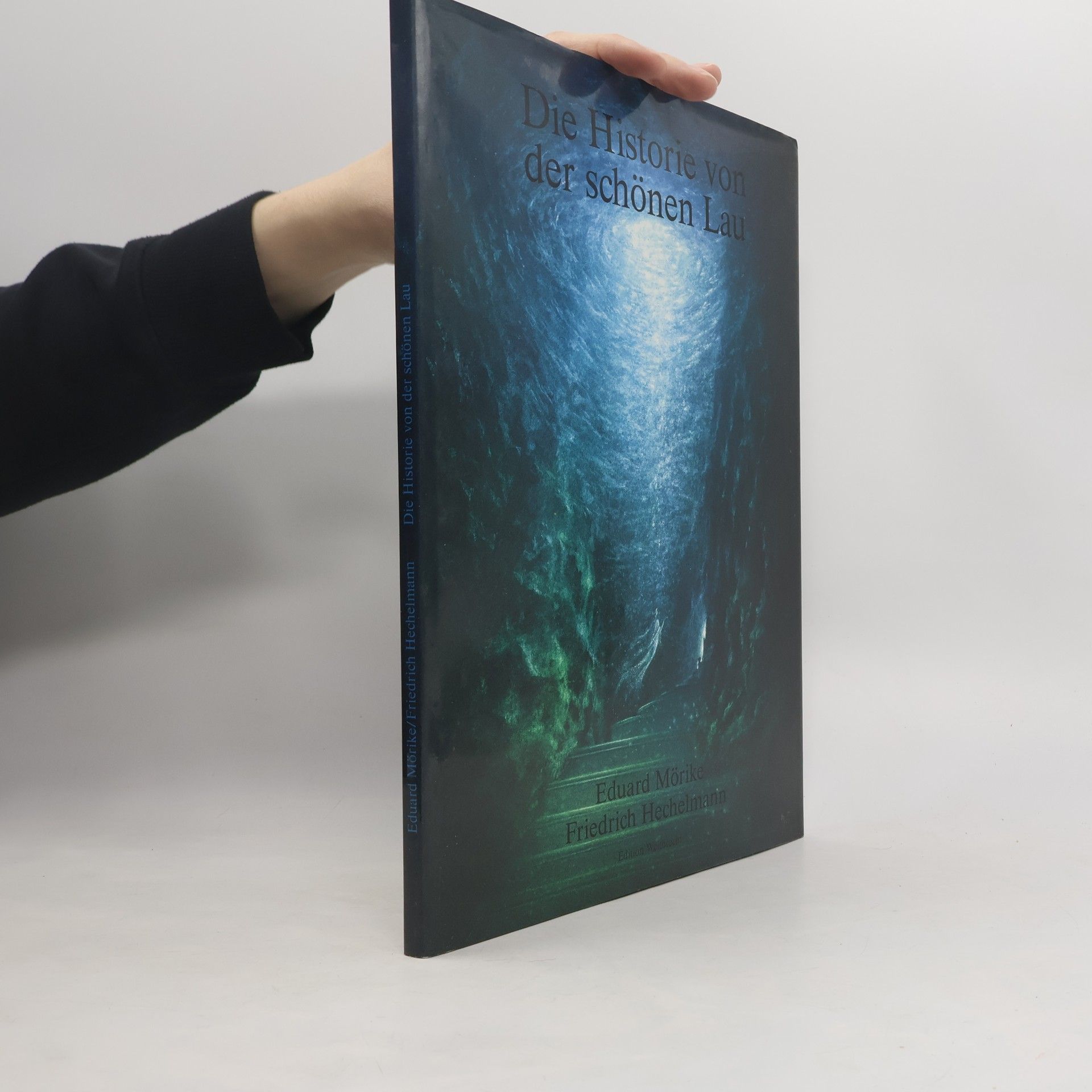 Friedrich Hechelmann Die Historie von der schönen Lau