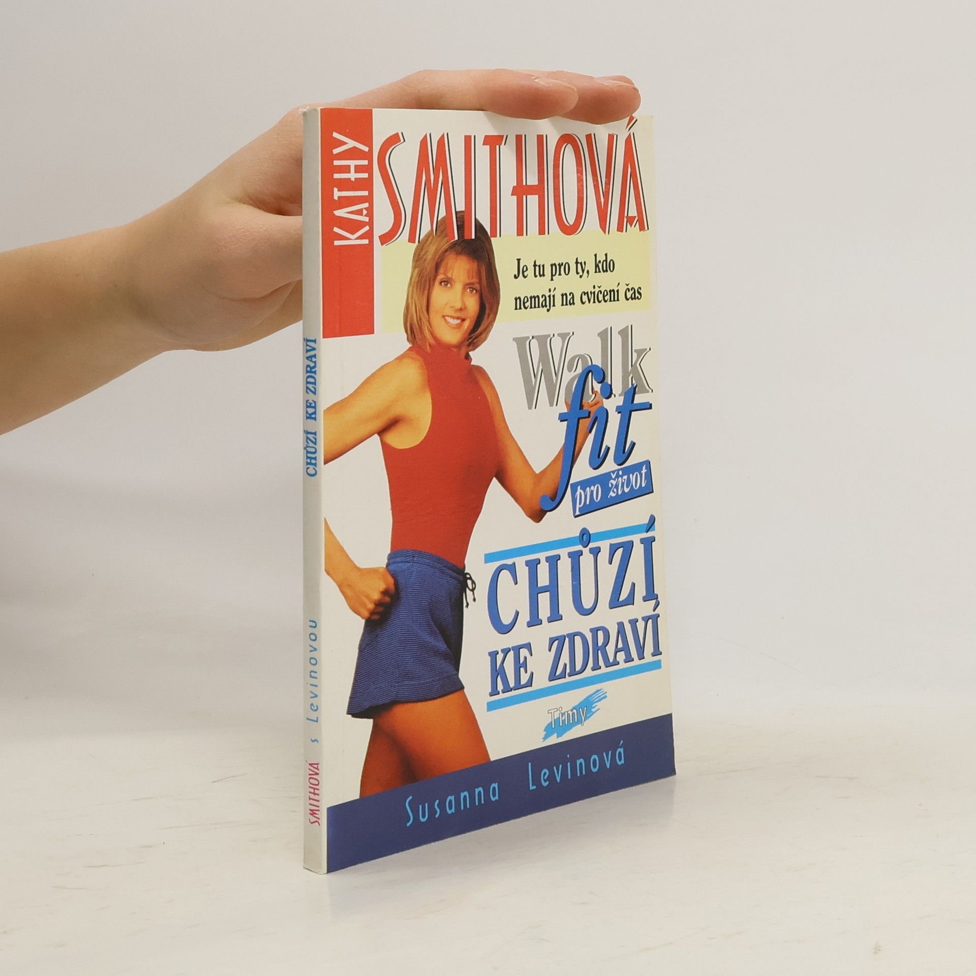 Kathy Smith Walk fit - chůzí ke zdraví