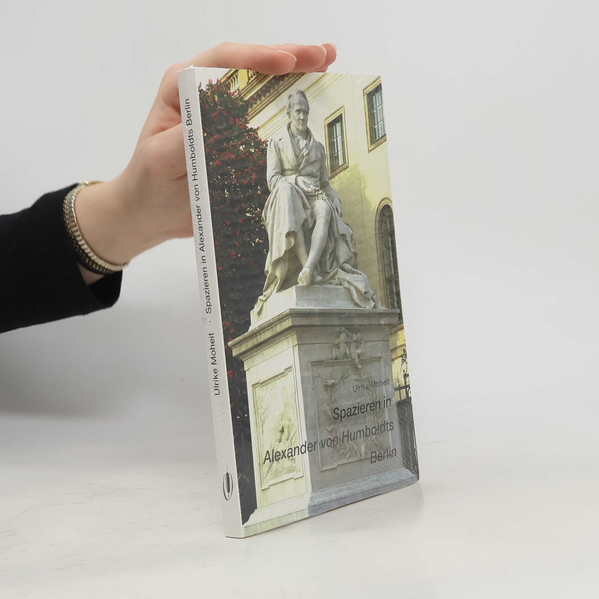 Ulrike Moheit Spazieren in Alexander von Humboldts Berlin