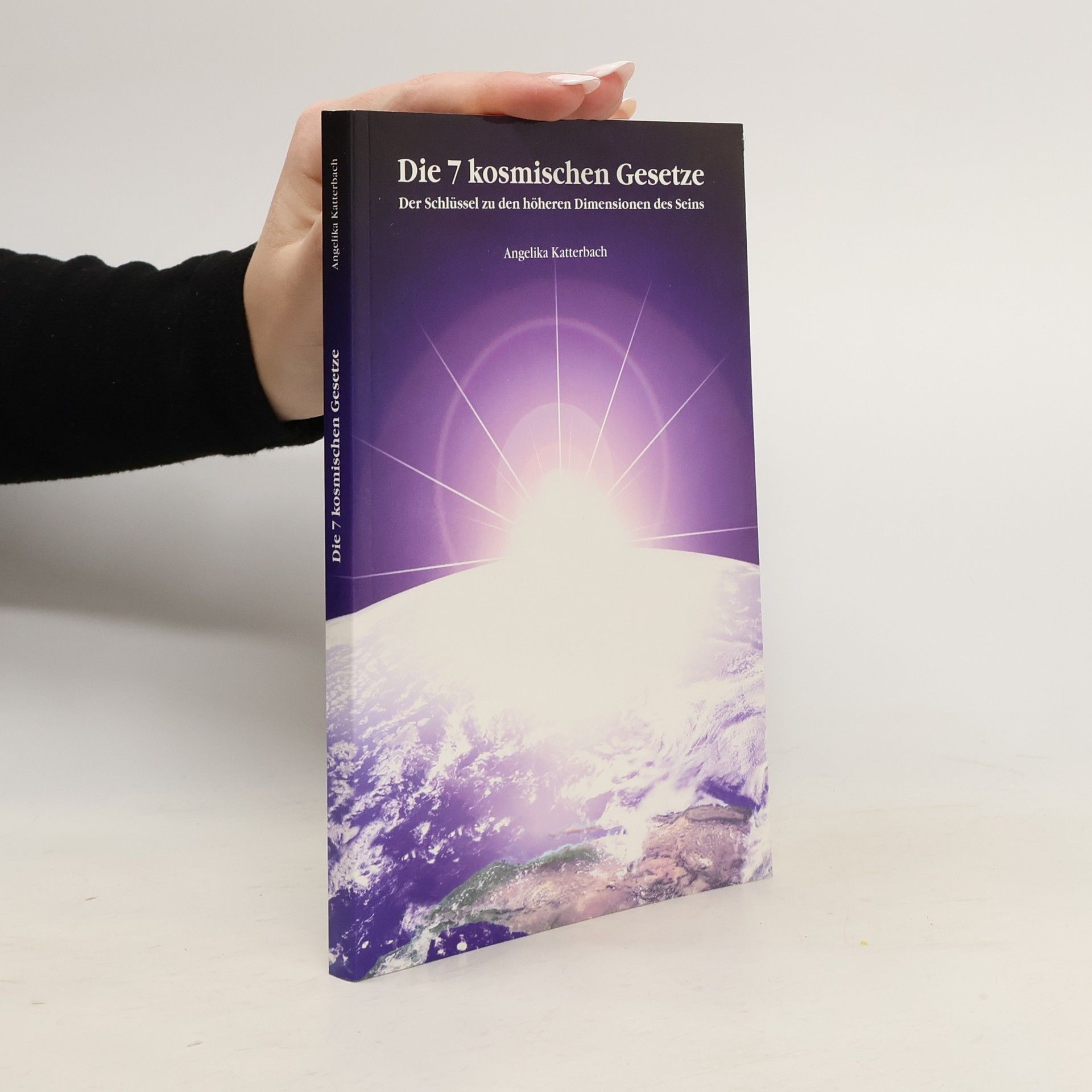 Angelika Katterbach Die 7 kosmischen Gesetze