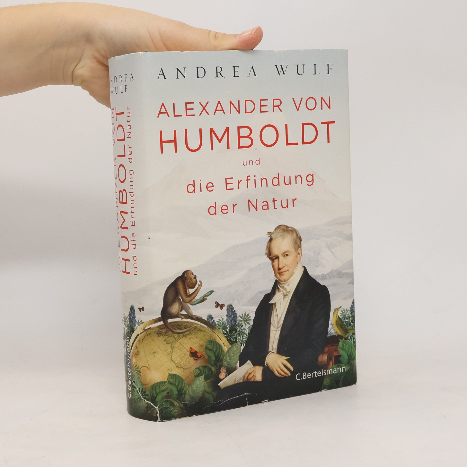 Andrea Wulf Alexander von Humboldt und die Erfindung der Natur