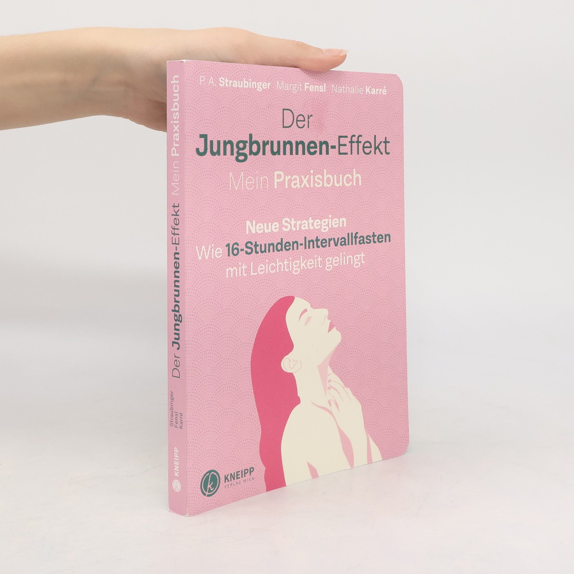 Der Jungbrunnen-Effekt. Mein Praxisbuch