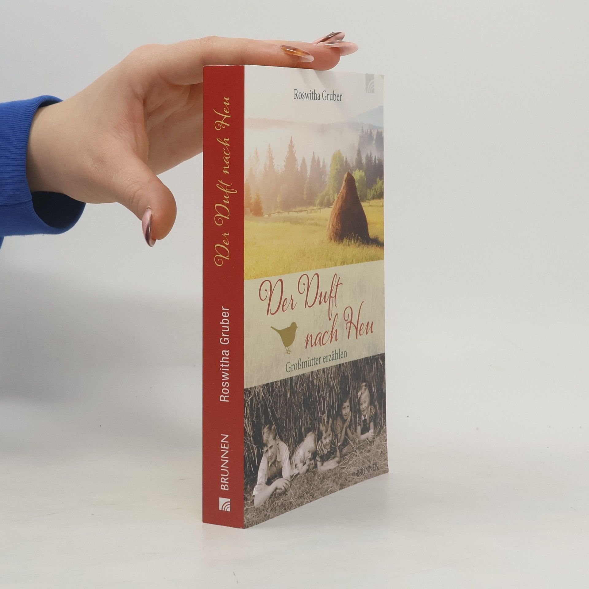 Roswitha Gruber Der Duft nach Heu